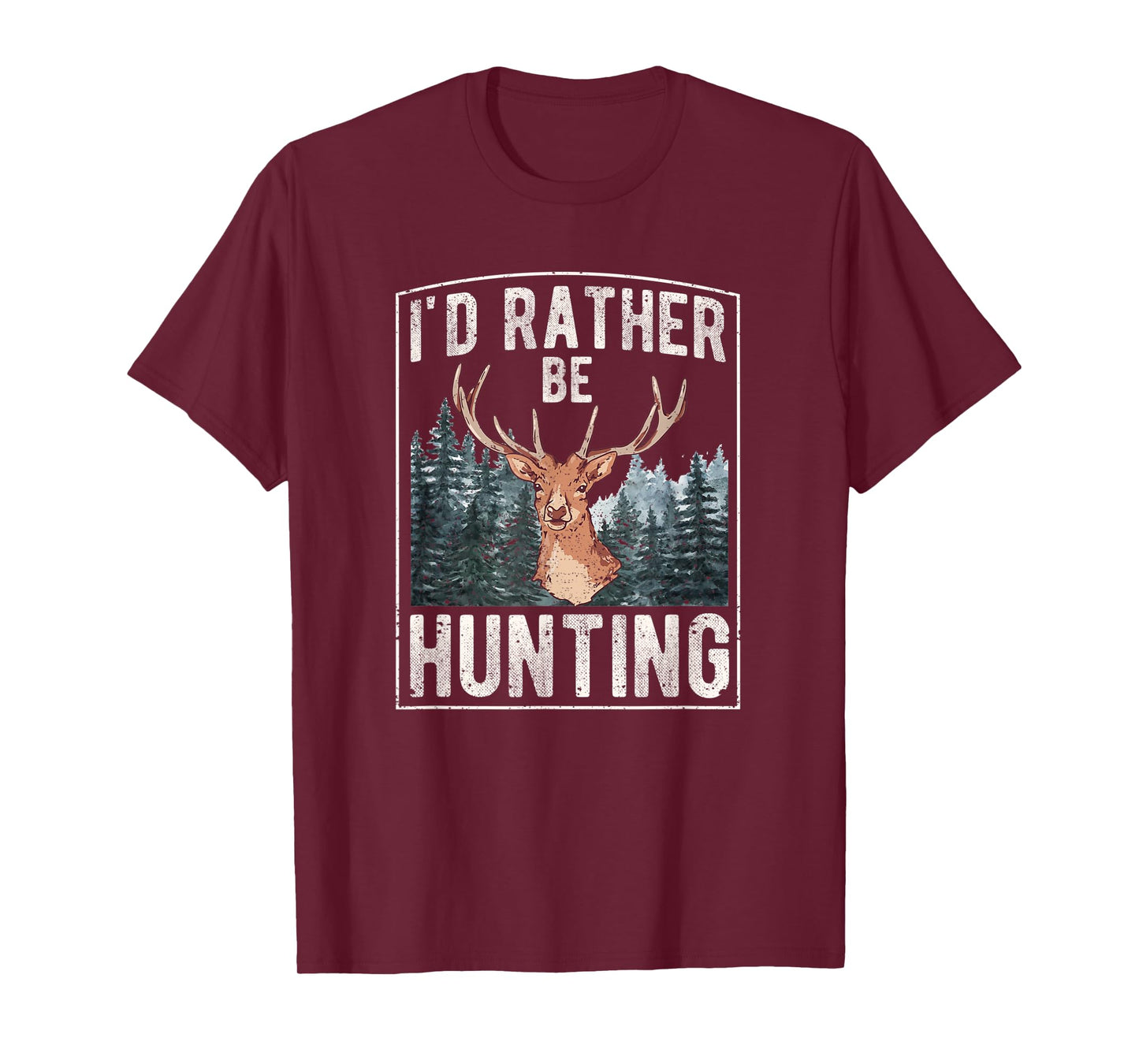 I'd Rather Be Hunting | Hunting T-Shirt