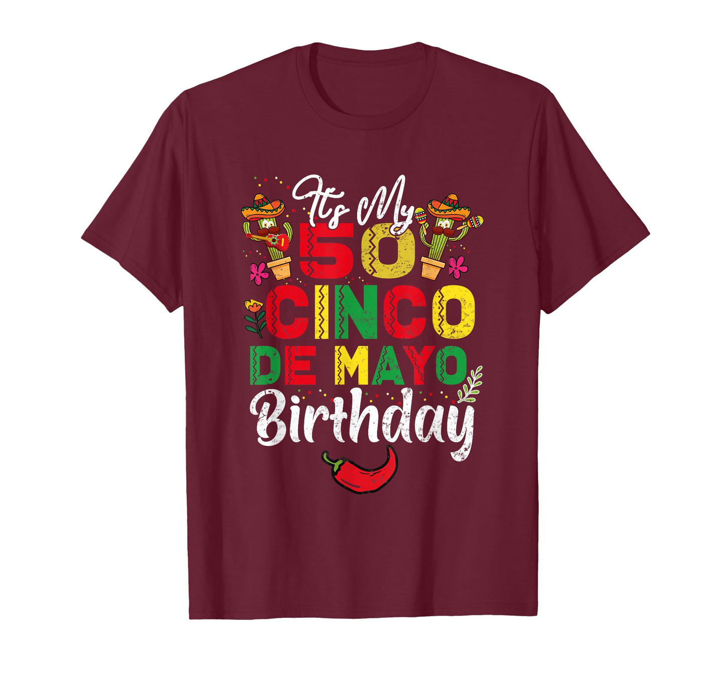 It's My 50 Cinco De Mayo Mexican Celebration Birthday T-Shirt