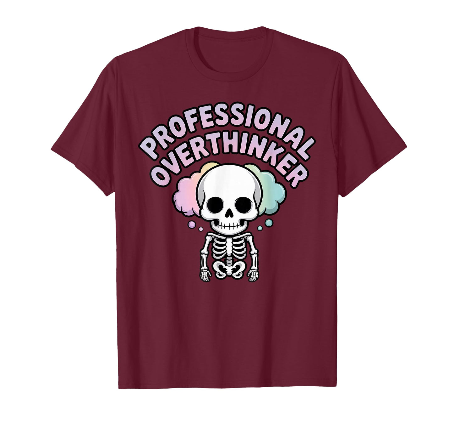 Professional Overthinker Skeleton with Thought Bubbles T-Shirt