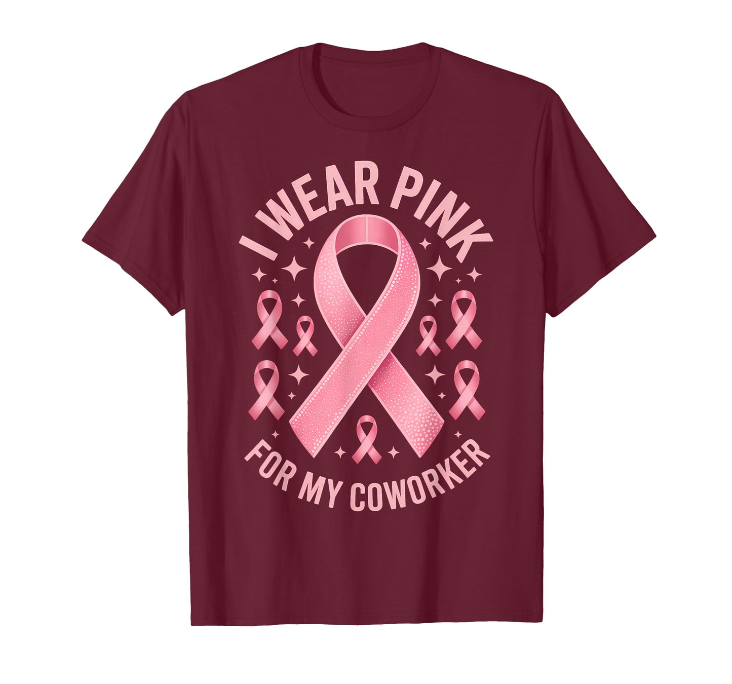 I Wear Pink for My Coworker Cancer Awareness T-Shirt