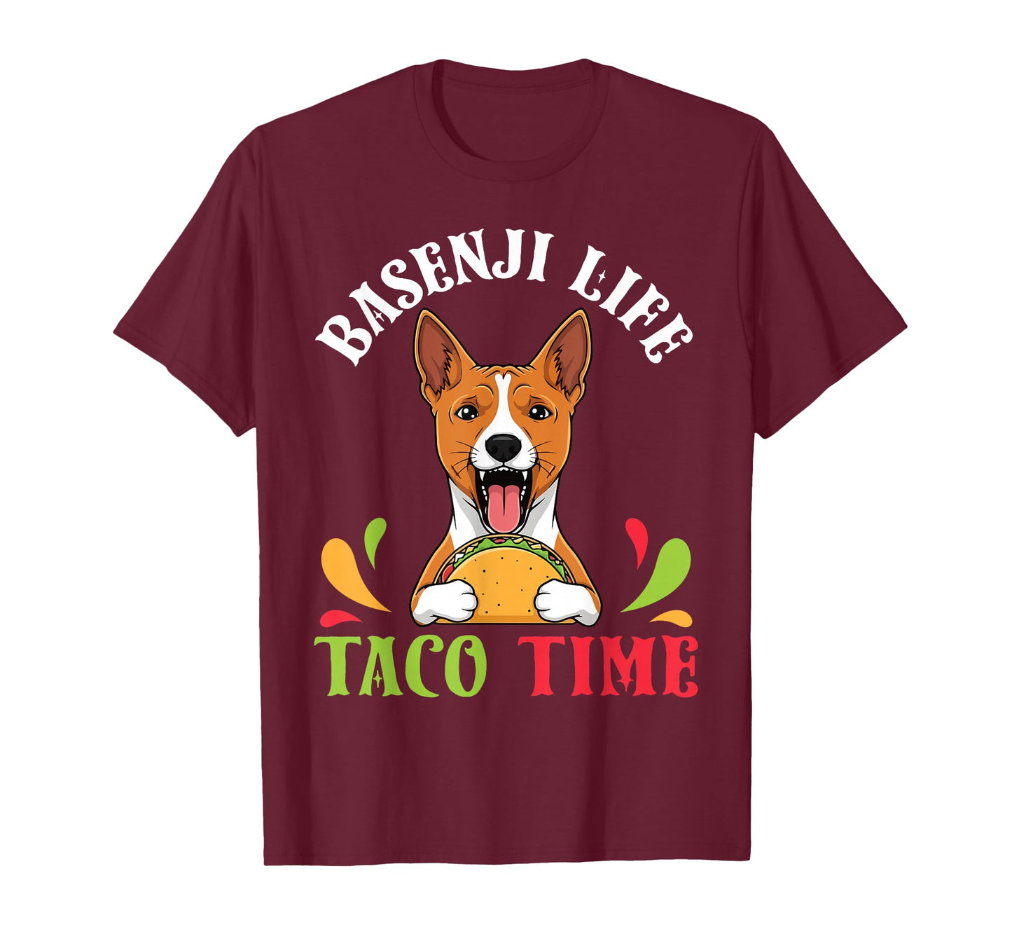 Basenji Dog Life Taco Time Mexican Food Lover Mother Father T-Shirt