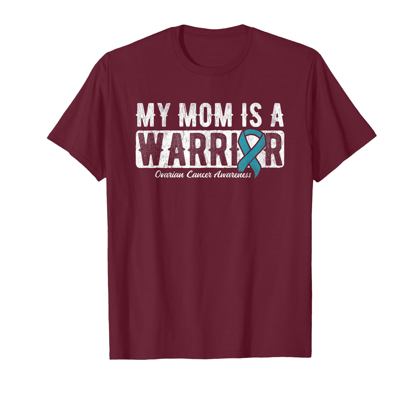 My Mom Is A Warrior Ovarian Cancer T-Shirt