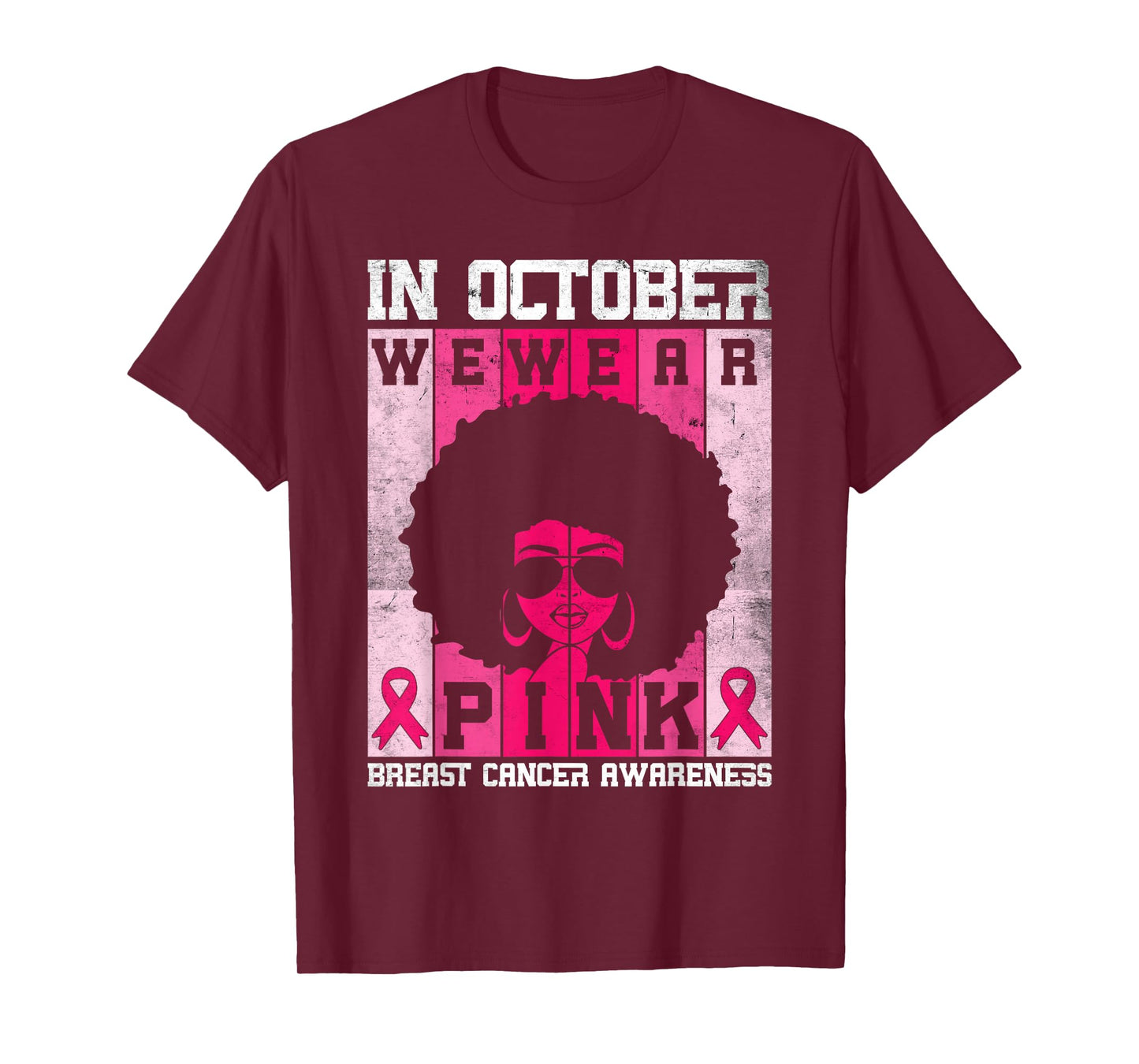 Black Woman In October We Wear Pink Breast Cancer Awareness T-Shirt