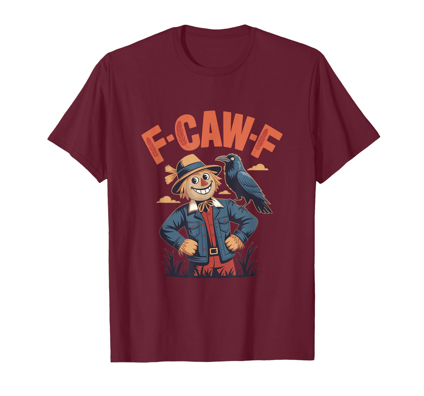 Funny Scarecrow Crow Pun F-CAW-F Humor T-Shirt