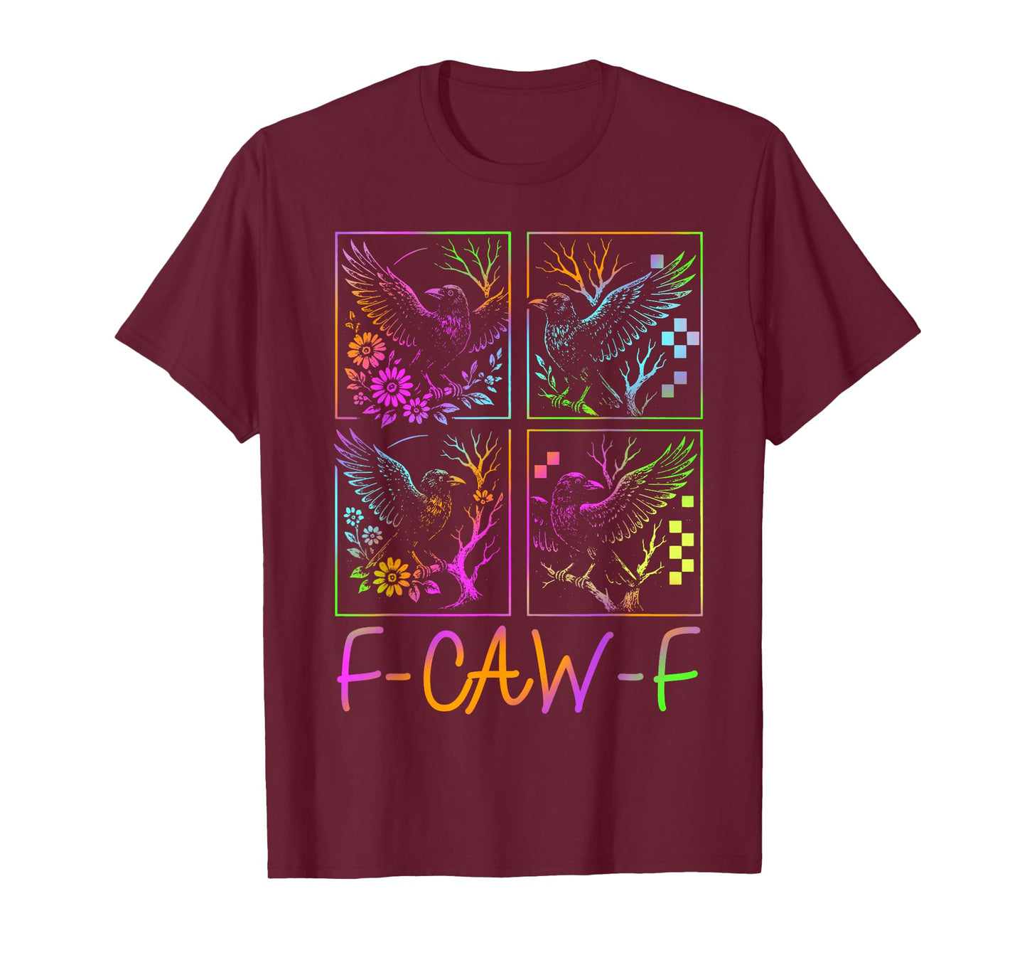 Raven F-CAW-F Colorful Neon Goth Bird Funny Gifts T-Shirt