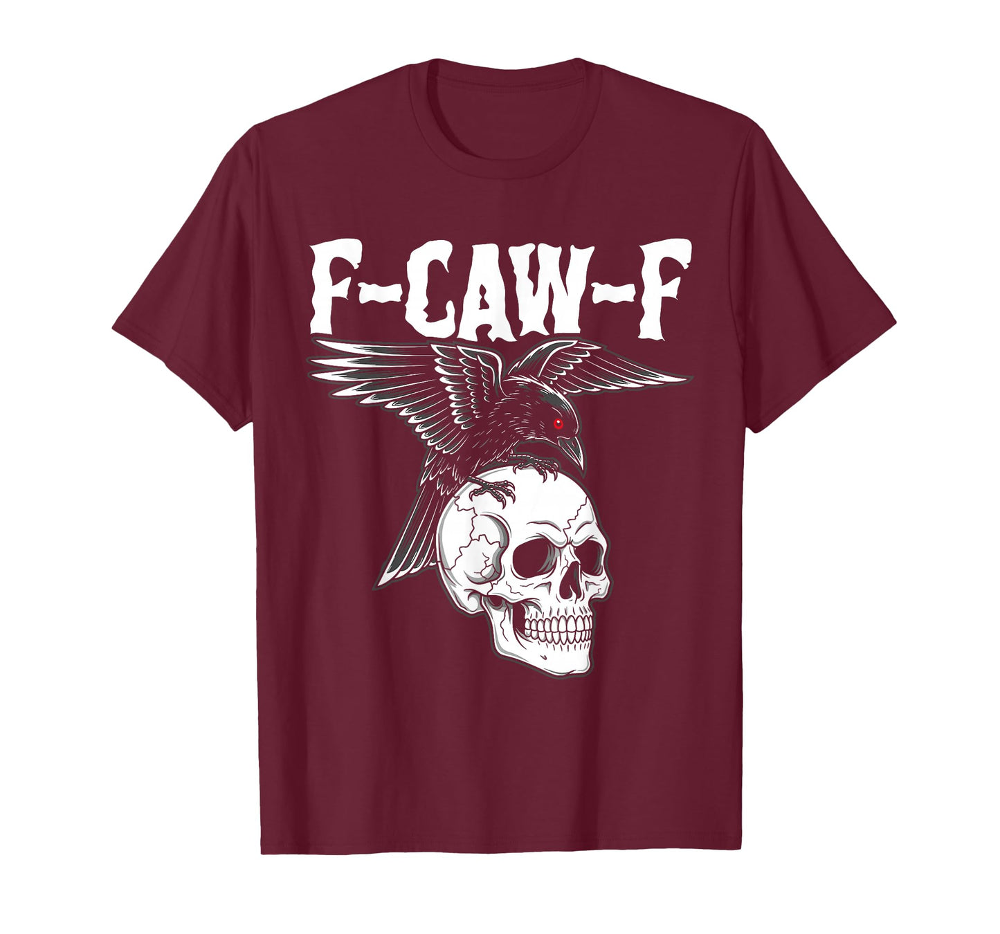 F-Caw-F Black Crow Black Bird Raven Gothic Adult Humor Meme T-Shirt