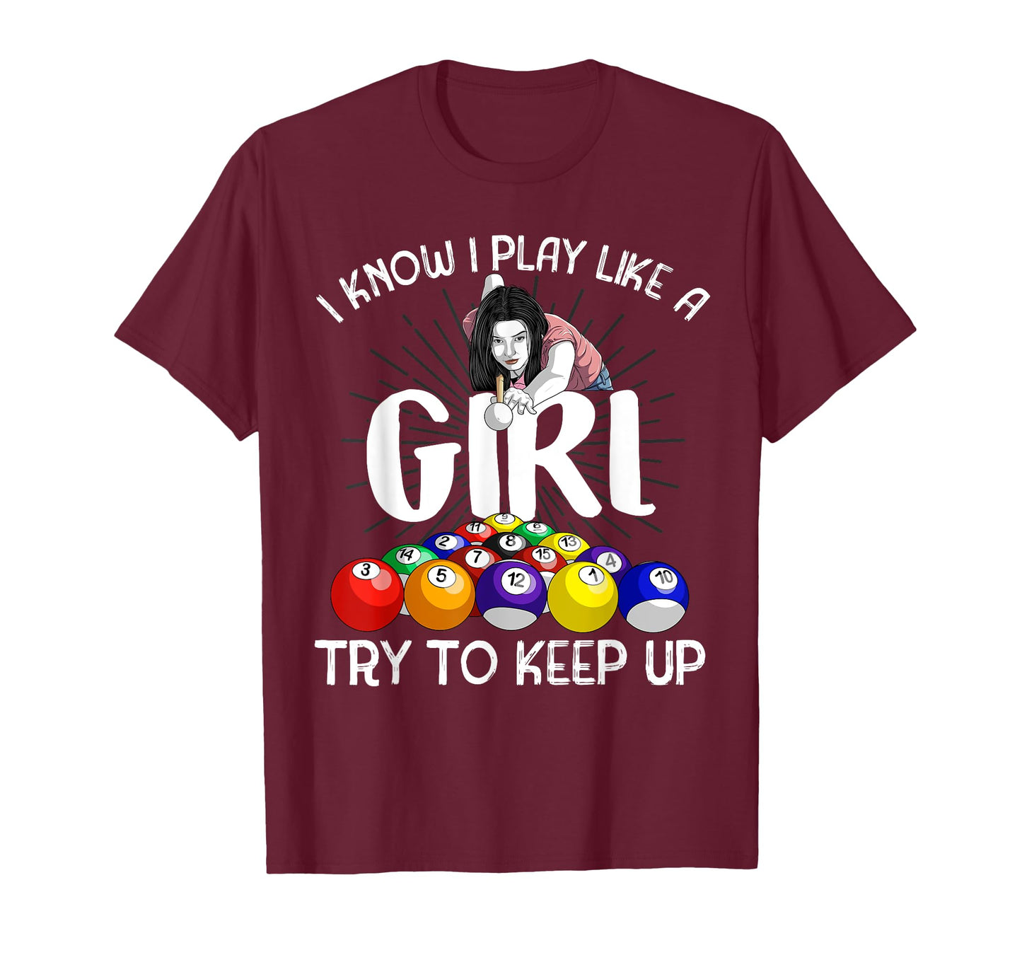Funny I Know I Play Like A Girl Gift Billiard Player Women T-Shirt