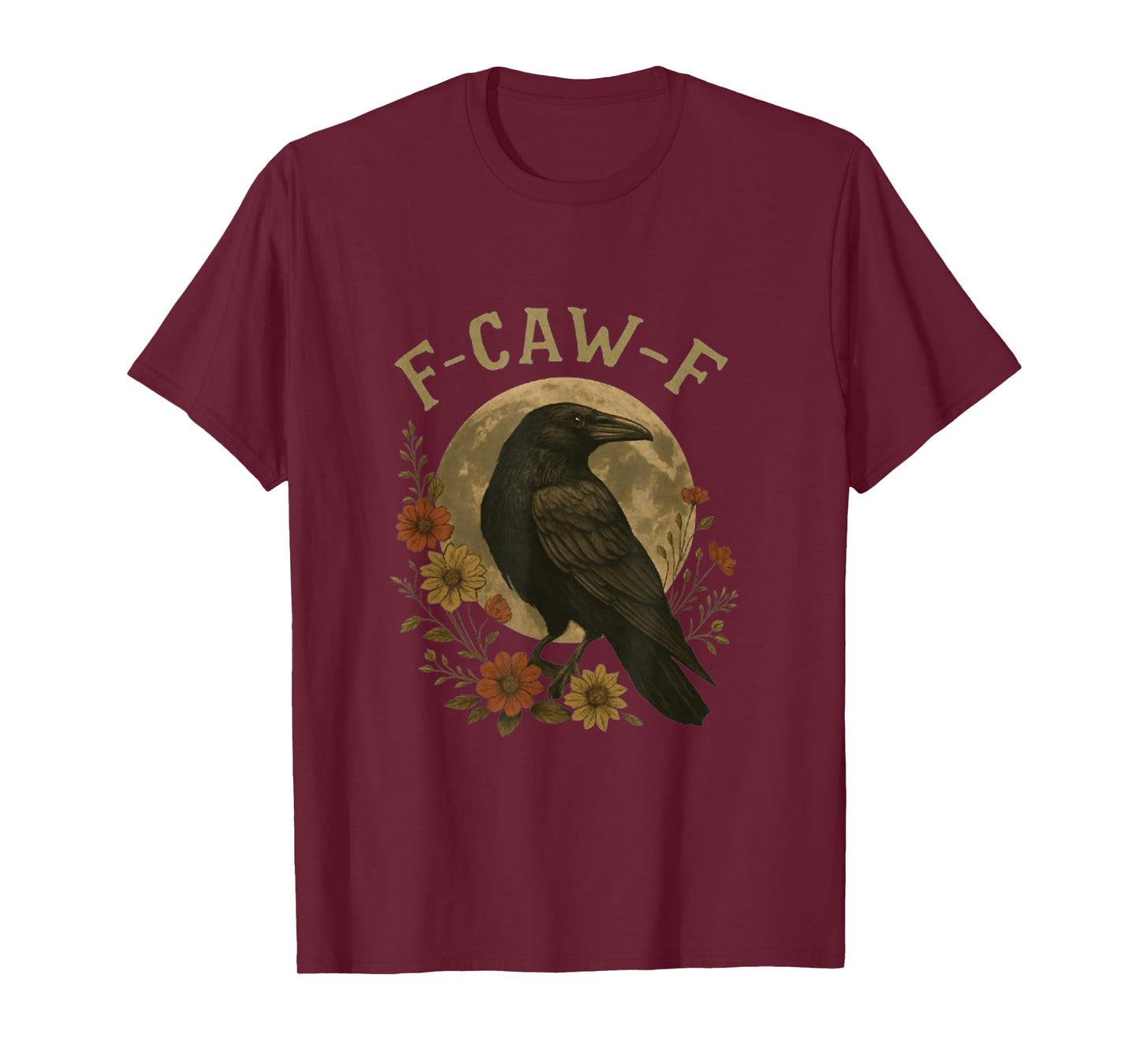Funny F Caw F Raven Bird Saying Graphic F-Caw-F Crow T-Shirt