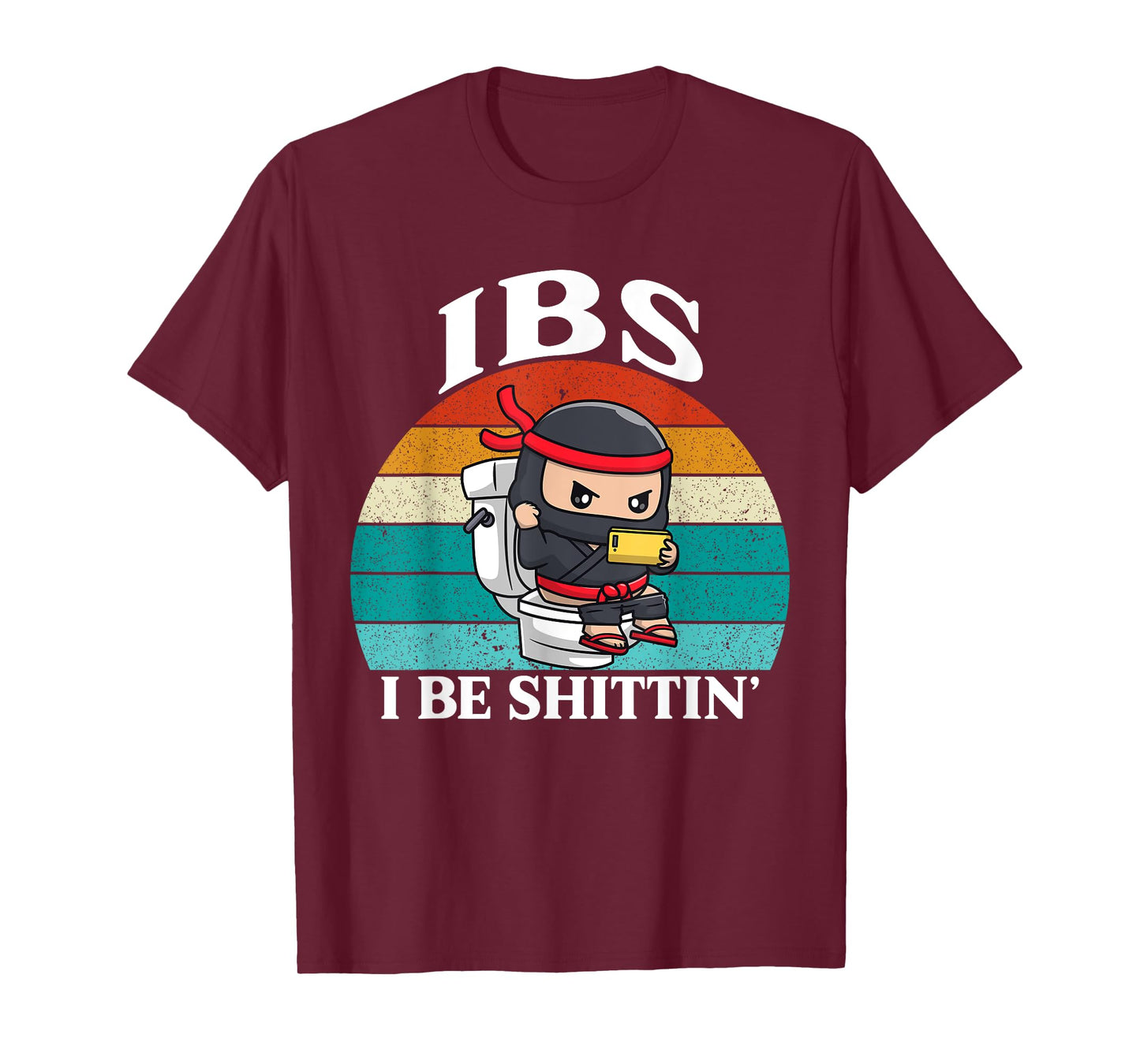 IBS I Be Shittin' Shirt - Funny Retro Ninja Playing Phone T-Shirt