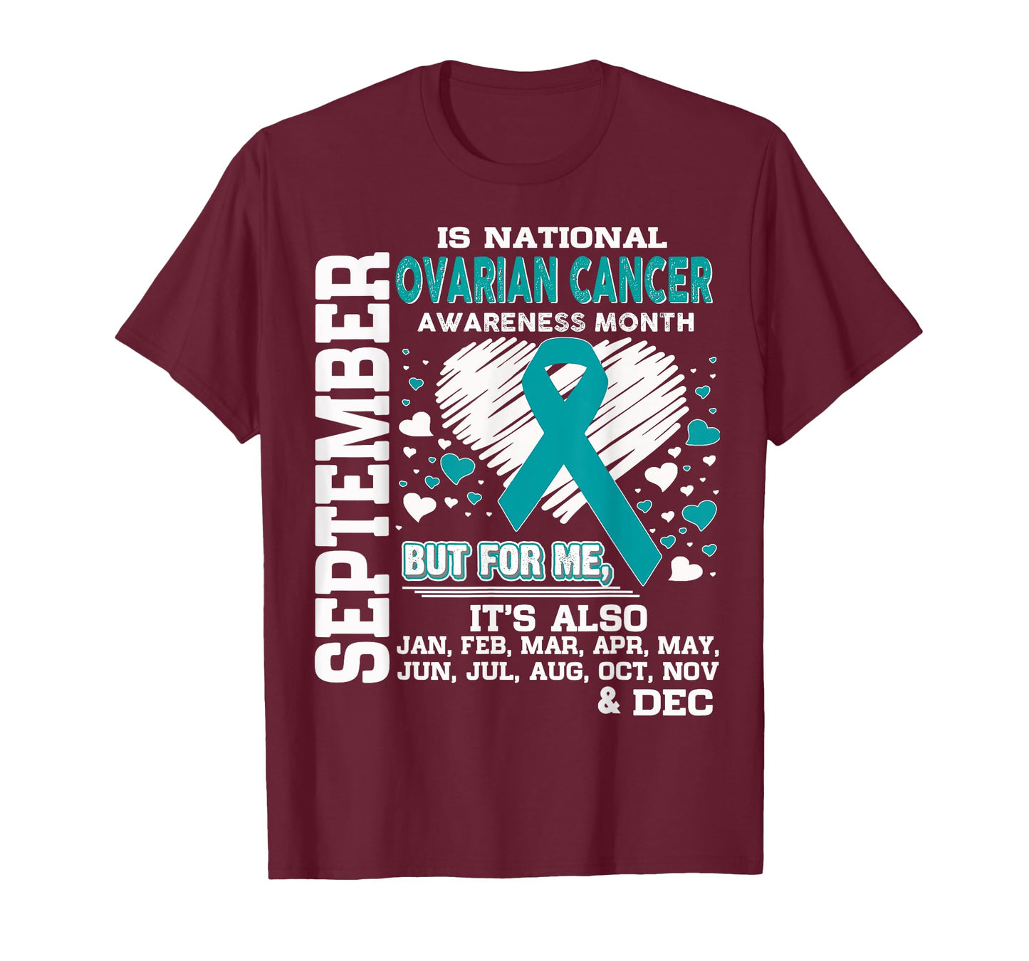 September is National Ovarian Cancer Awareness Month shirt T-Shirt