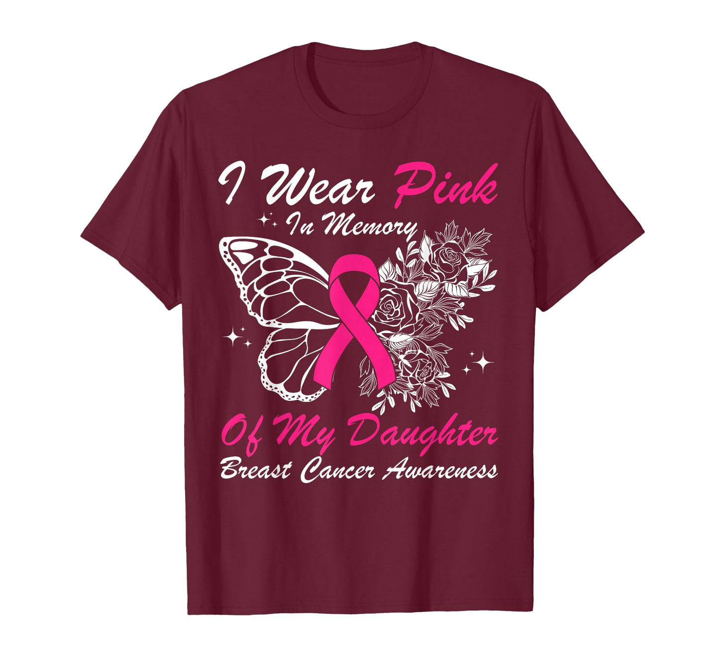 I Wear Pink In Memory Of My Daughter Butterfly Breast Cancer T-Shirt