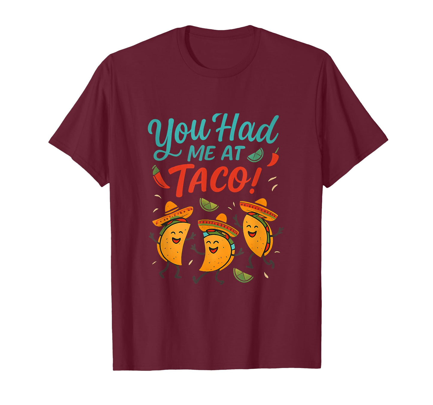 You Had Me at Taco Fiesta Squad Graphic T-Shirt
