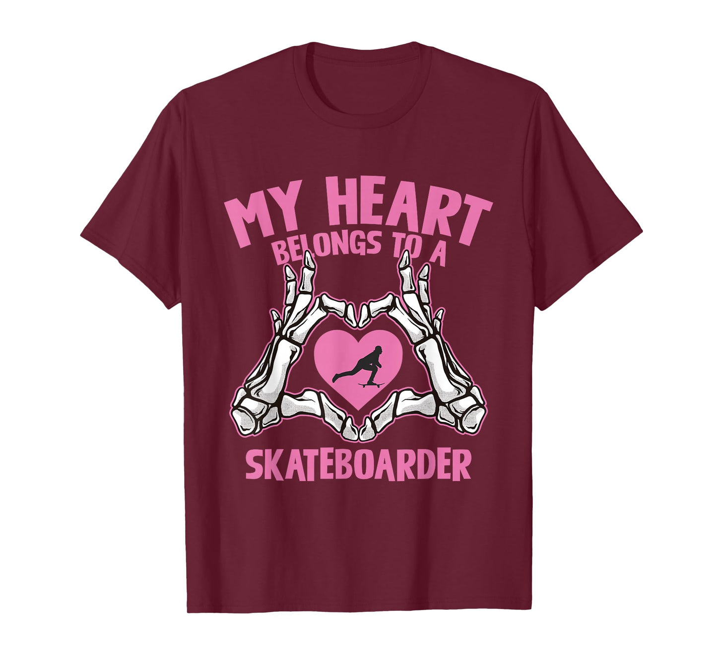 My Heart Belongs to A Skateboarder Skeleton Hands T-Shirt