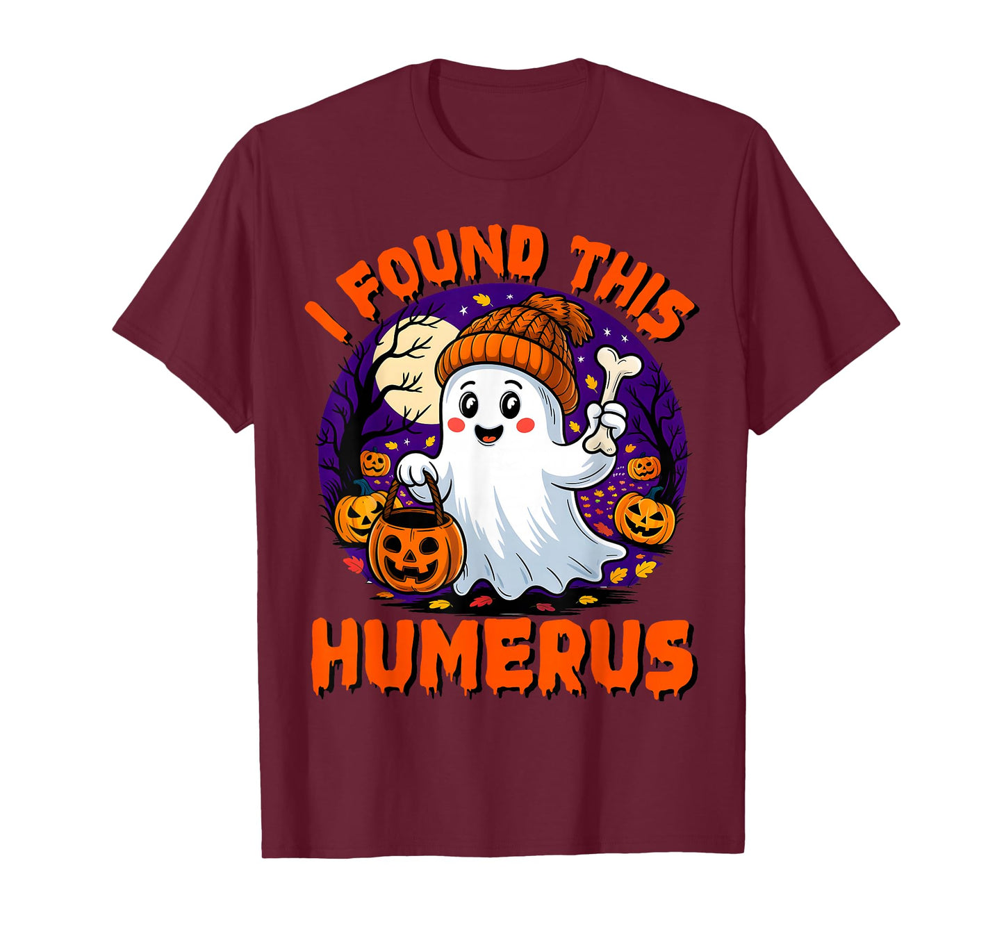 Funny Halloween I Found This Humerus Ghost Men Womens Kids T-Shirt