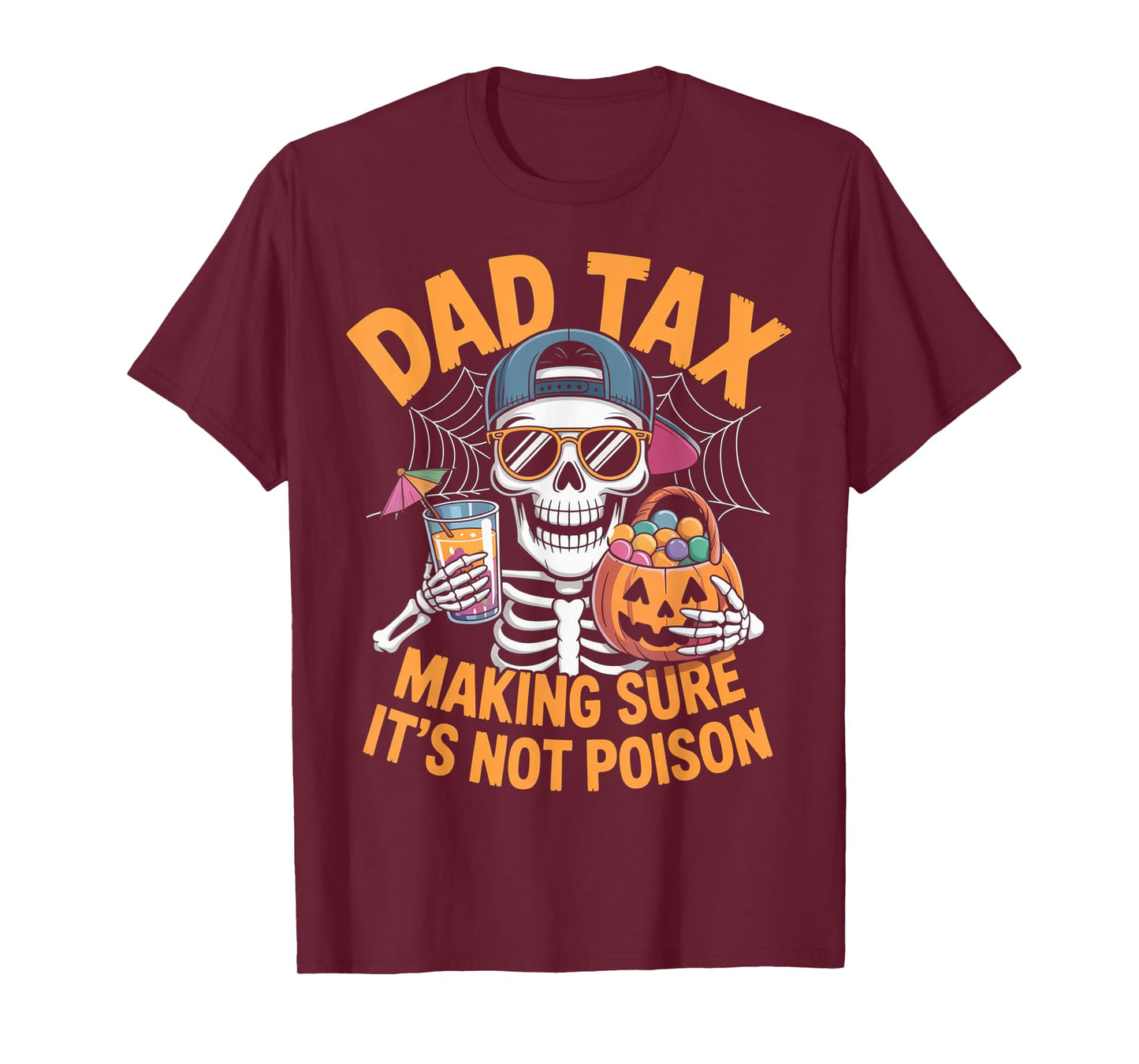Skeleton Papa, Halloween Dad Tax Making Sure Not Poison T-Shirt