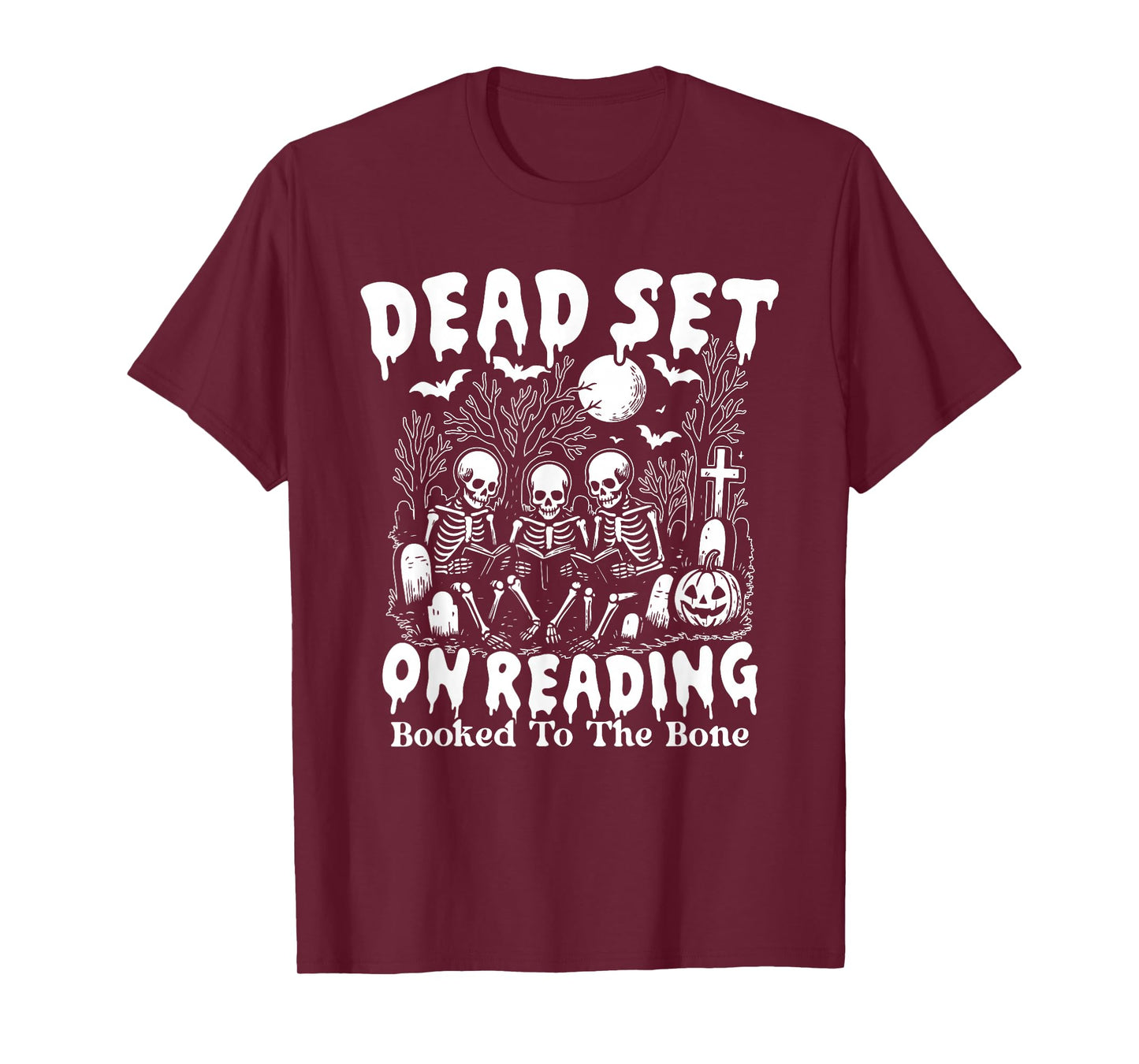 Dead Set On Reading Booked to The Bone, Skeleton Halloween T-Shirt