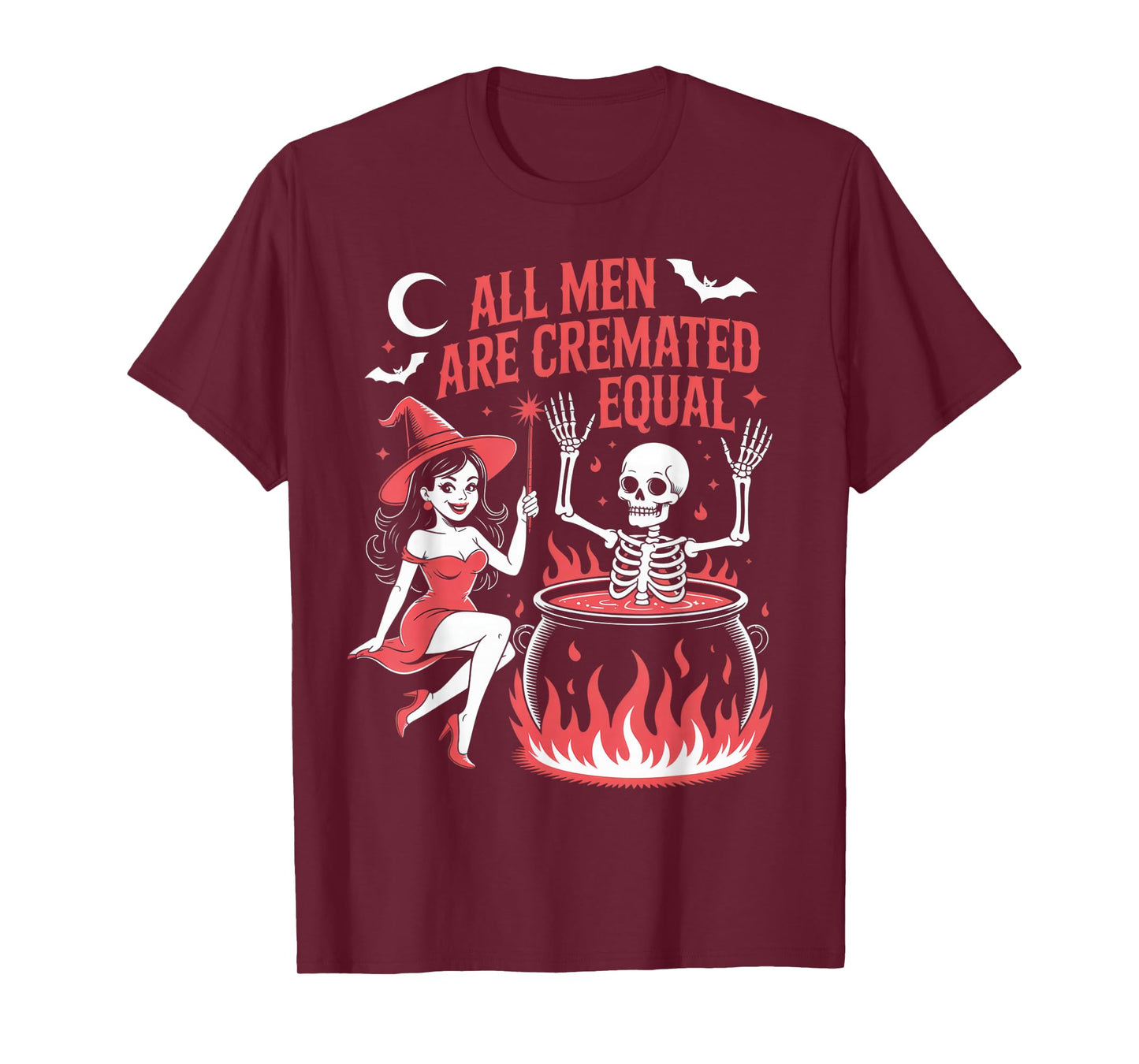 All Men are Cremated Equal Funny Witch Skeleton T-Shirt
