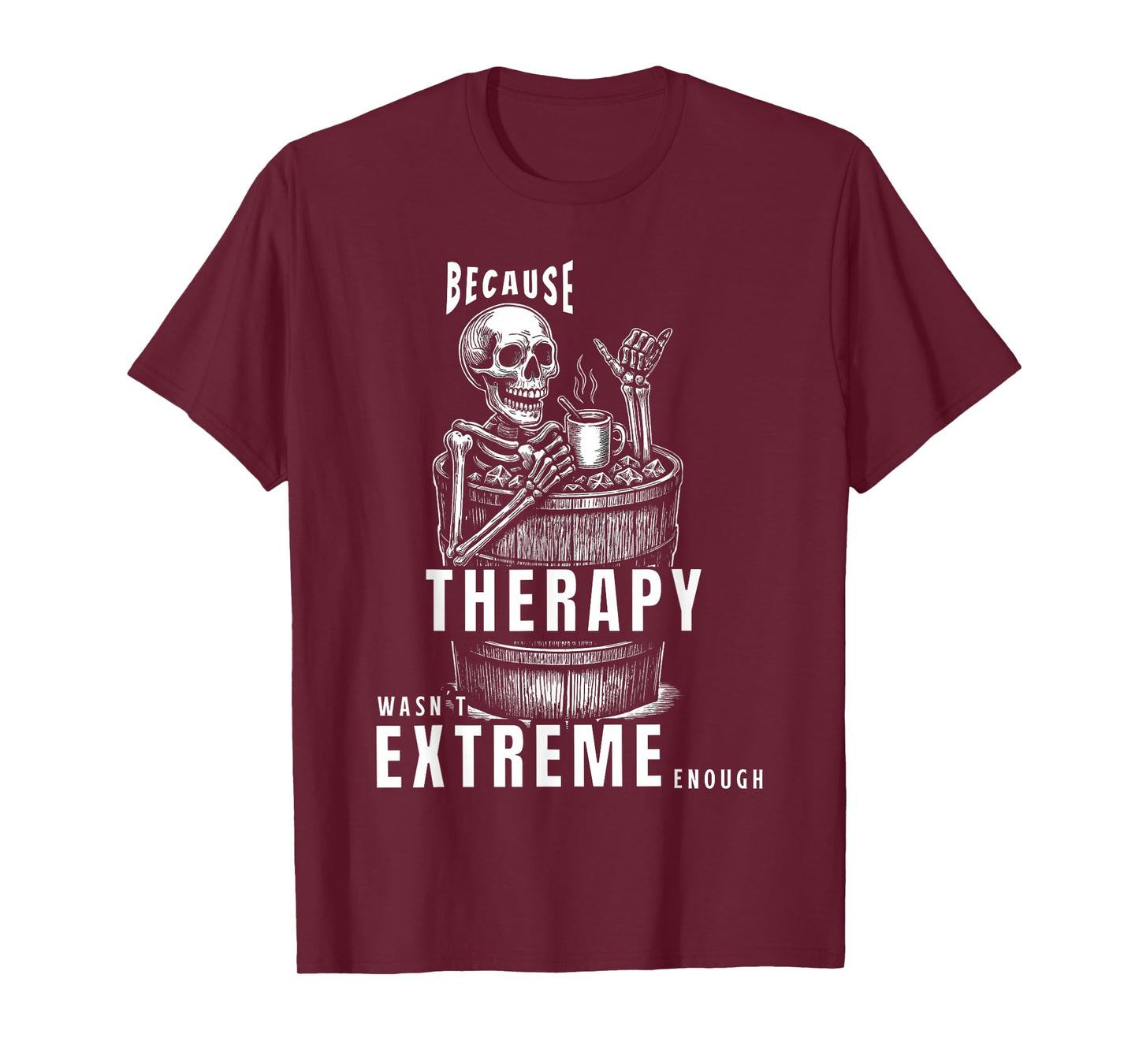 Ice Bath Skeleton Coffe Motiv -Therapy Too Soft? Chill! T-Shirt