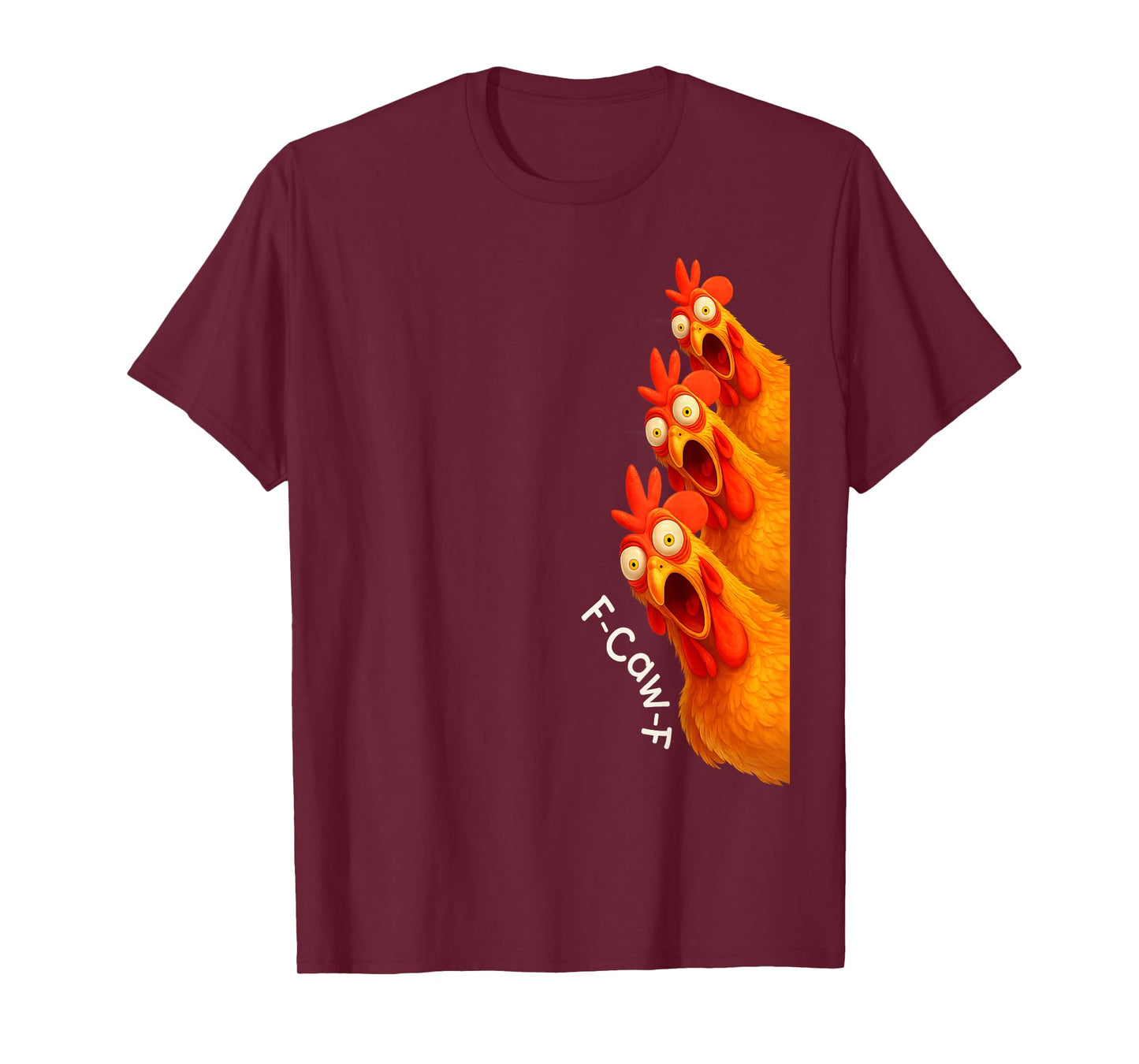 F-CAW-F Funny Chicken Triple Rooster Side Peek Humor T-Shirt