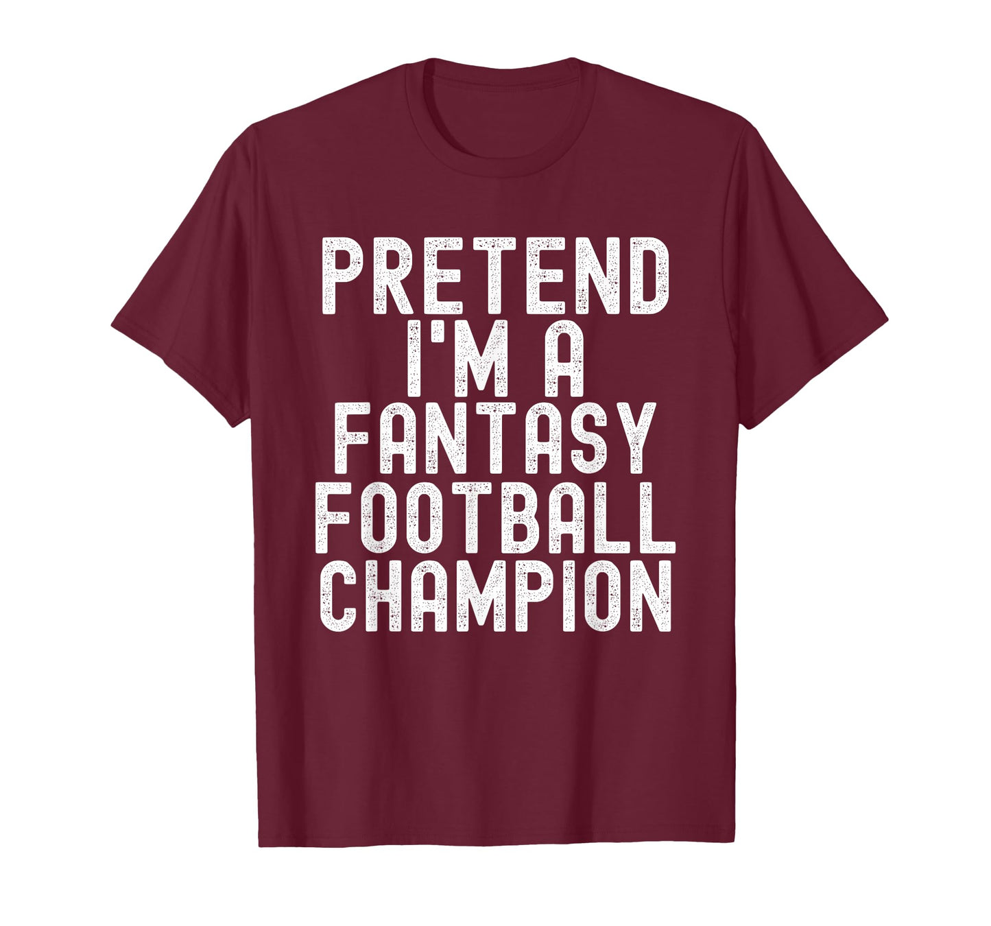 Pretend I'm A Fantasy Football Champ Funny Halloween Costume T-Shirt