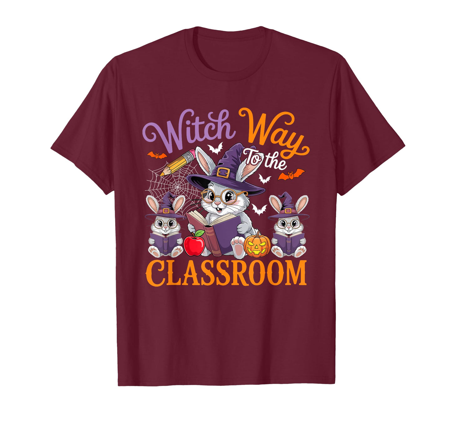 Way to Classrom Halloween Witch Three Cute Bunnies Teacher T-Shirt