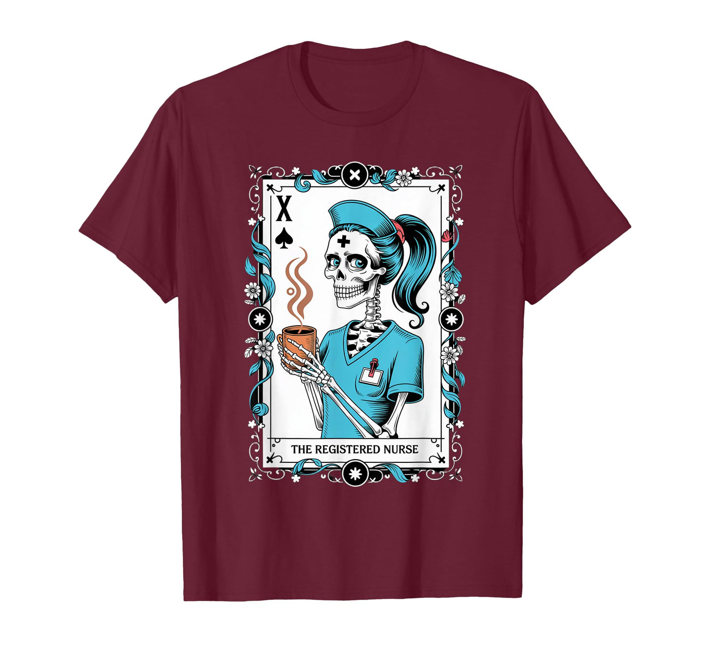 The Nurse Skeleton Tarot Card Funny Nursing Nurse RN LPN NP T-Shirt