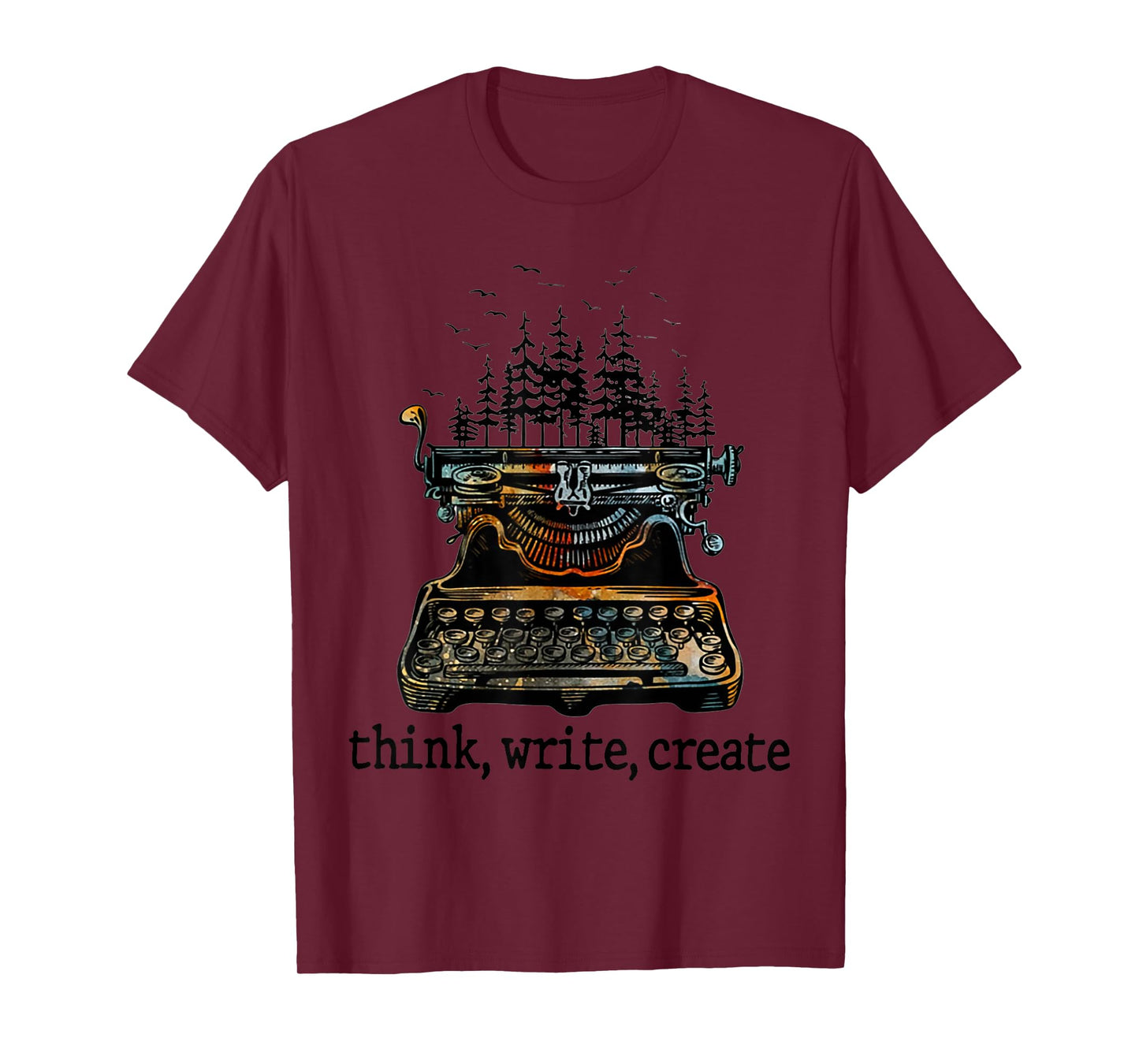 Think Write Create Writer Forest T-Shirt