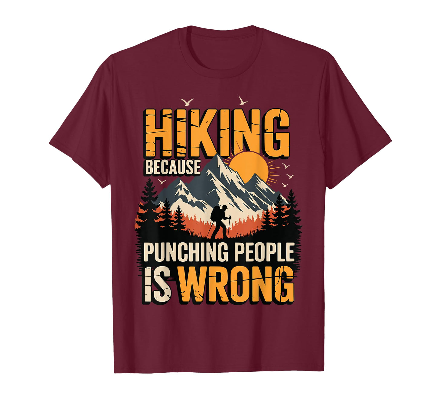 Hiking Outdoor Funny Hiker Nature Trail Mountain T-Shirt