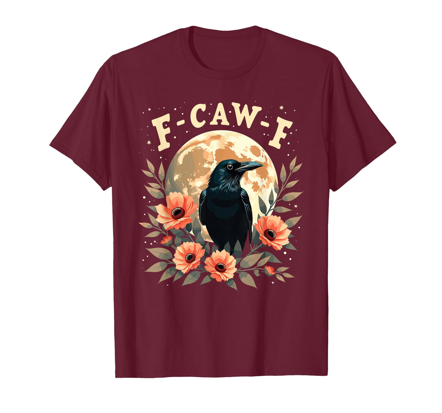 F-Caw-F Funny Halloween Crow Raven Gothic Humor T-Shirt