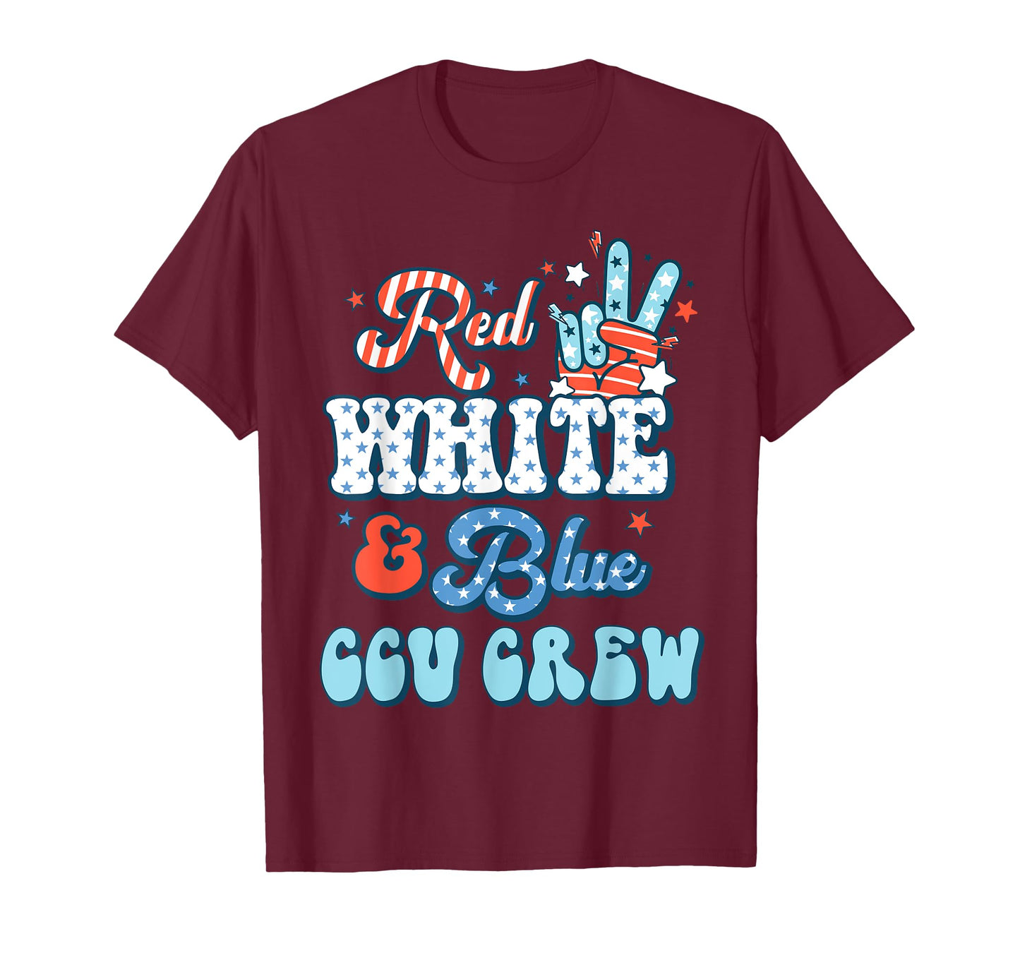 Red White Blue CCU Crew 4th of July Critical Care Unit Nurse T-Shirt