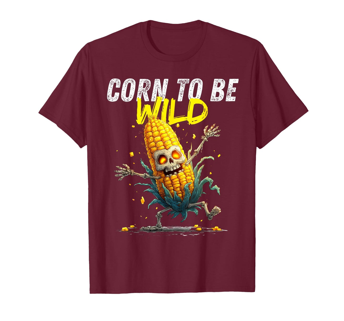 Corn to be Wild Funny Skeleton Halloween Costume Farmer Crew T-Shirt