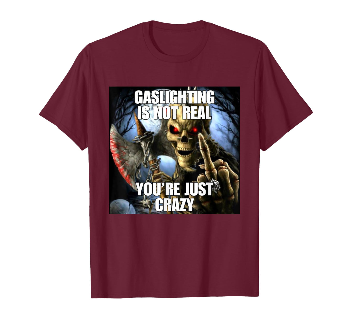 Gaslighting Funny Cringe Hard Skeleton Meme T-Shirt