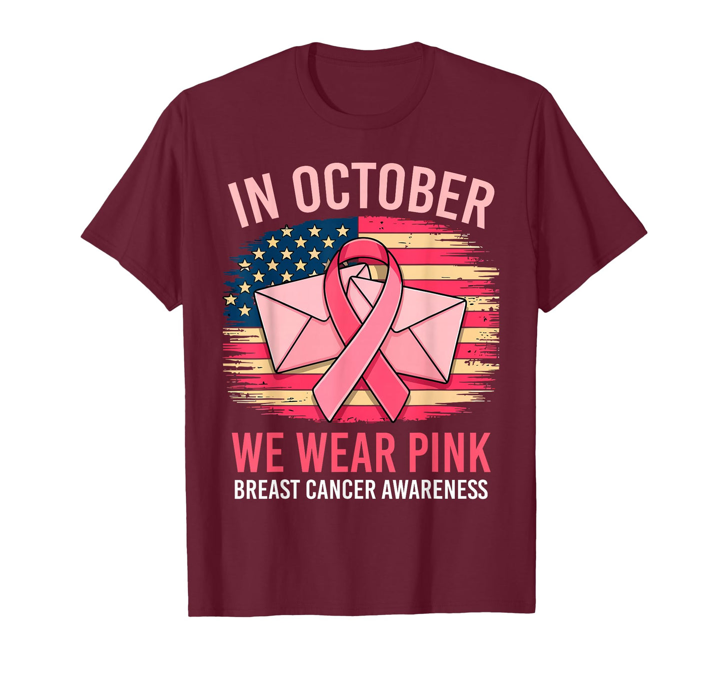 in October We Wear Pink Postal Worker US Flag Breast Cancer T-Shirt