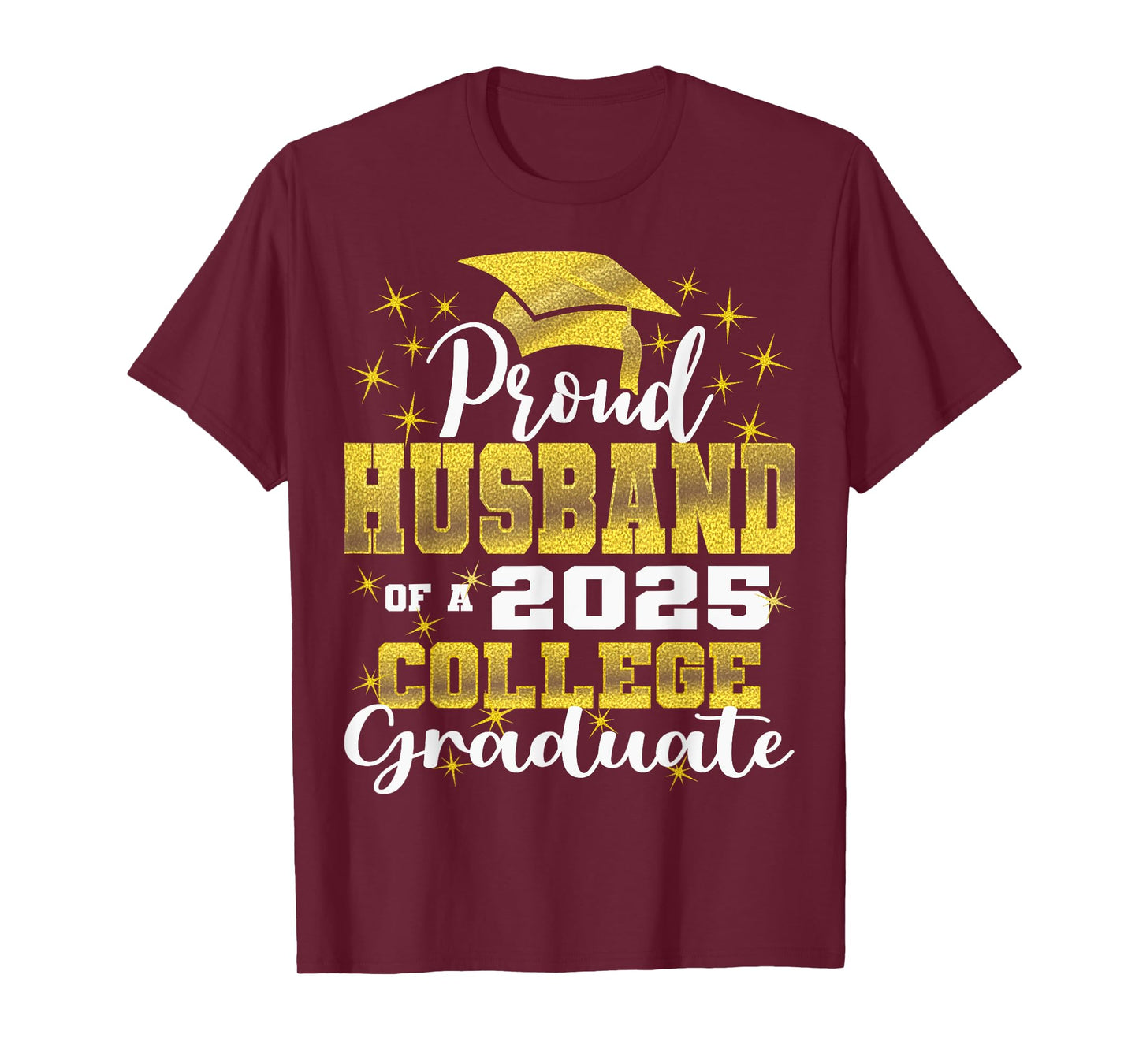 Proud Husband of 2025 College Graduate Family 24 Graduation T-Shirt