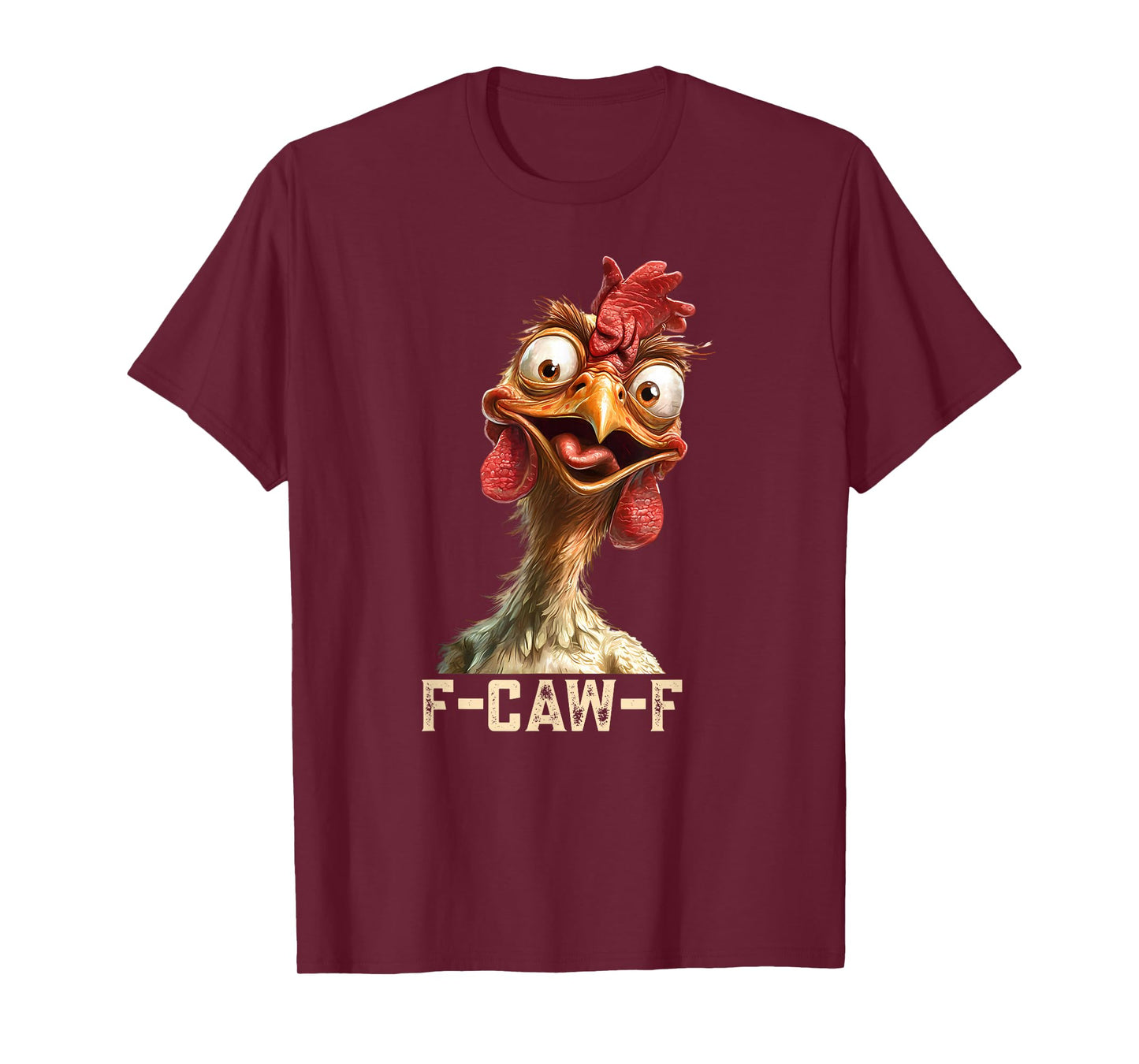 F-Caw-F Funny Chicken Humor Rooster Meme F Caw F Chicken T-Shirt