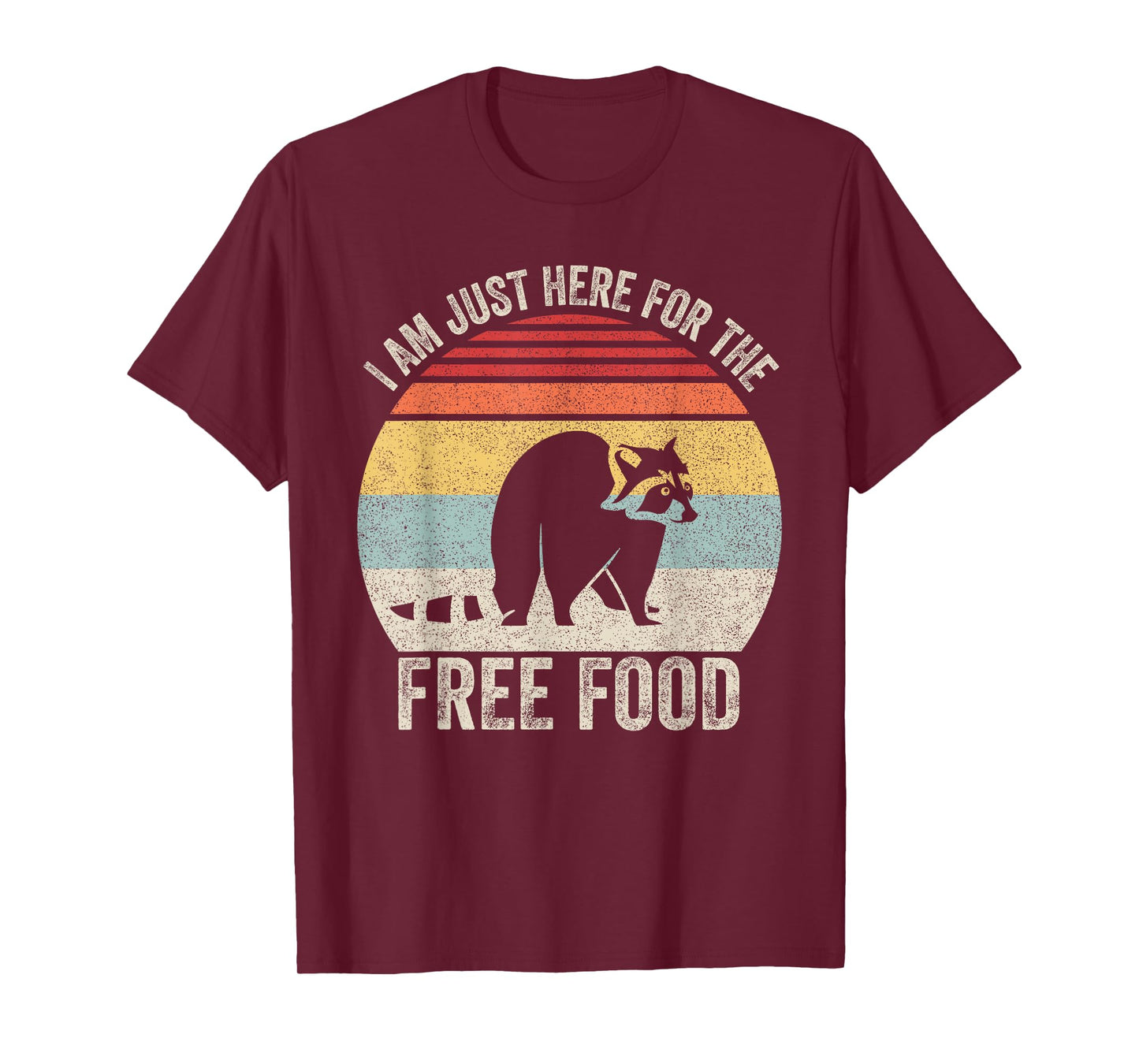 Retro I Am Just Here For The Free Food Raccoon Trash Panda T-Shirt