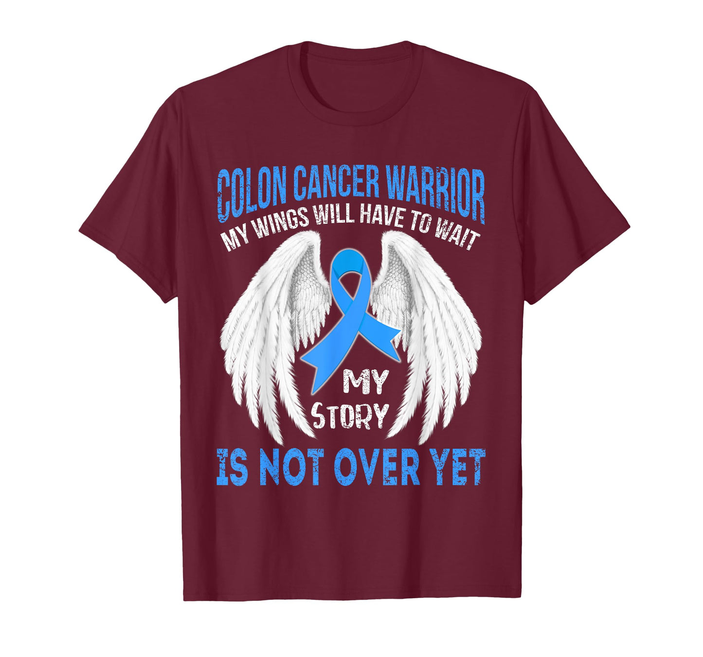 COLON CANCER Warrior's Story isn't over yet t shirt T-Shirt