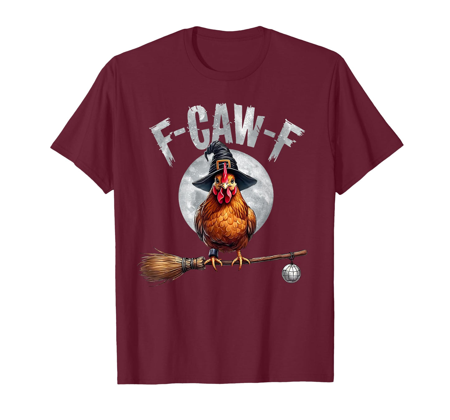 Funny F-Caw-F Chicken Halloween Chicken Witch F-Caw-F Meme T-Shirt