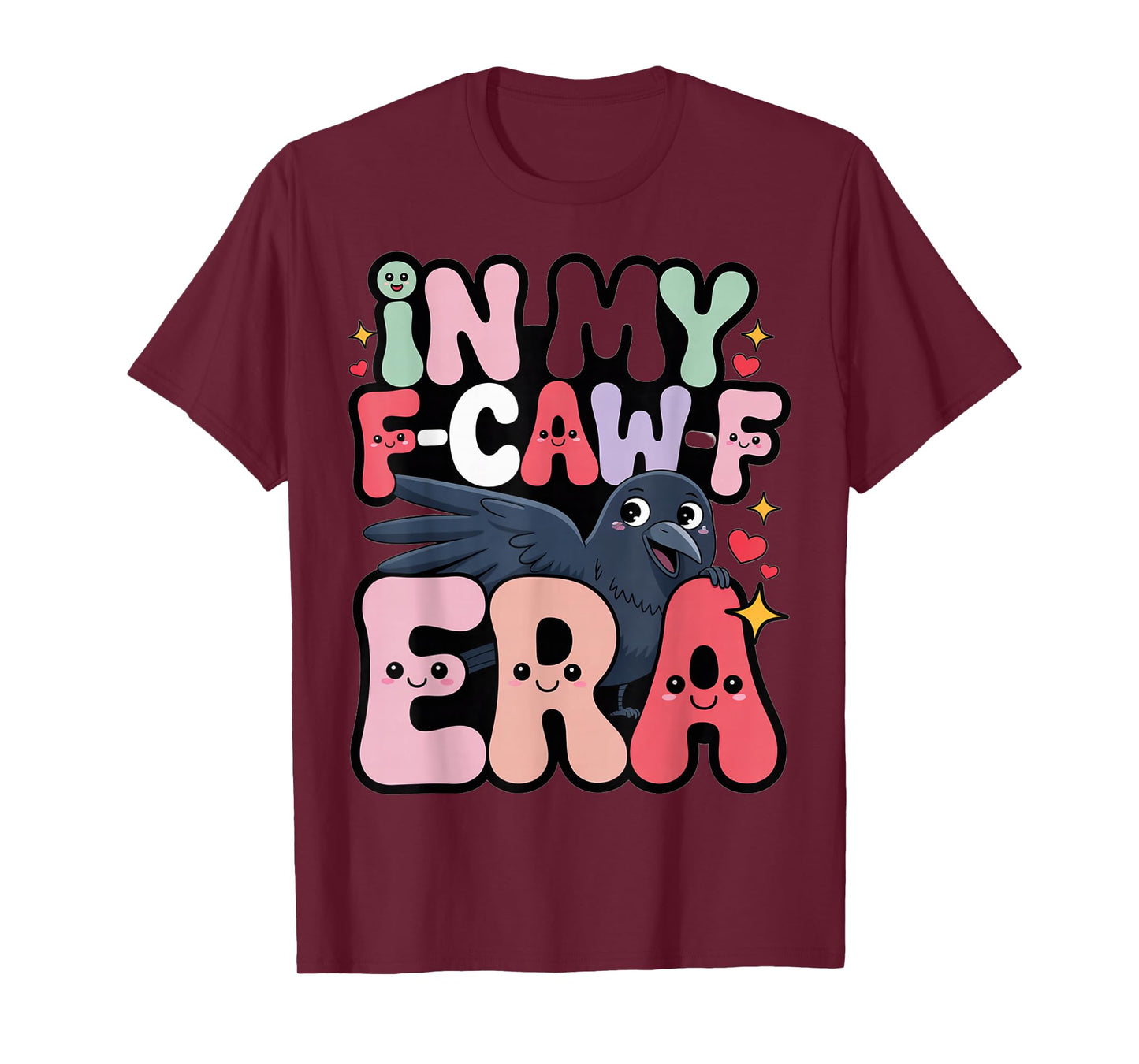 in My F-CAW-F Era Kawaii Crow T-Shirt