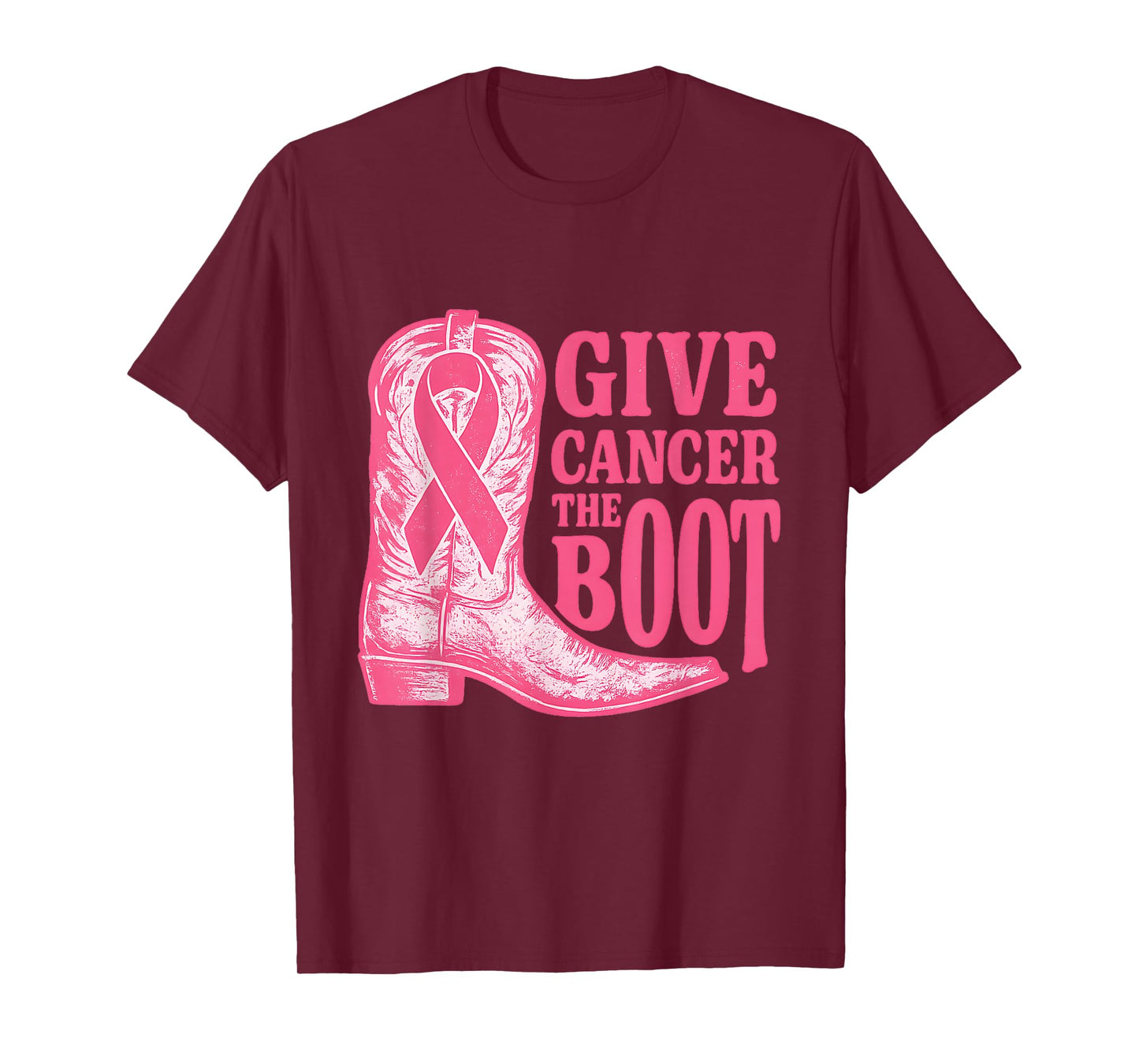 Give Cancer The Boot Women Pink Ribbon Breast Cancer T-Shirt