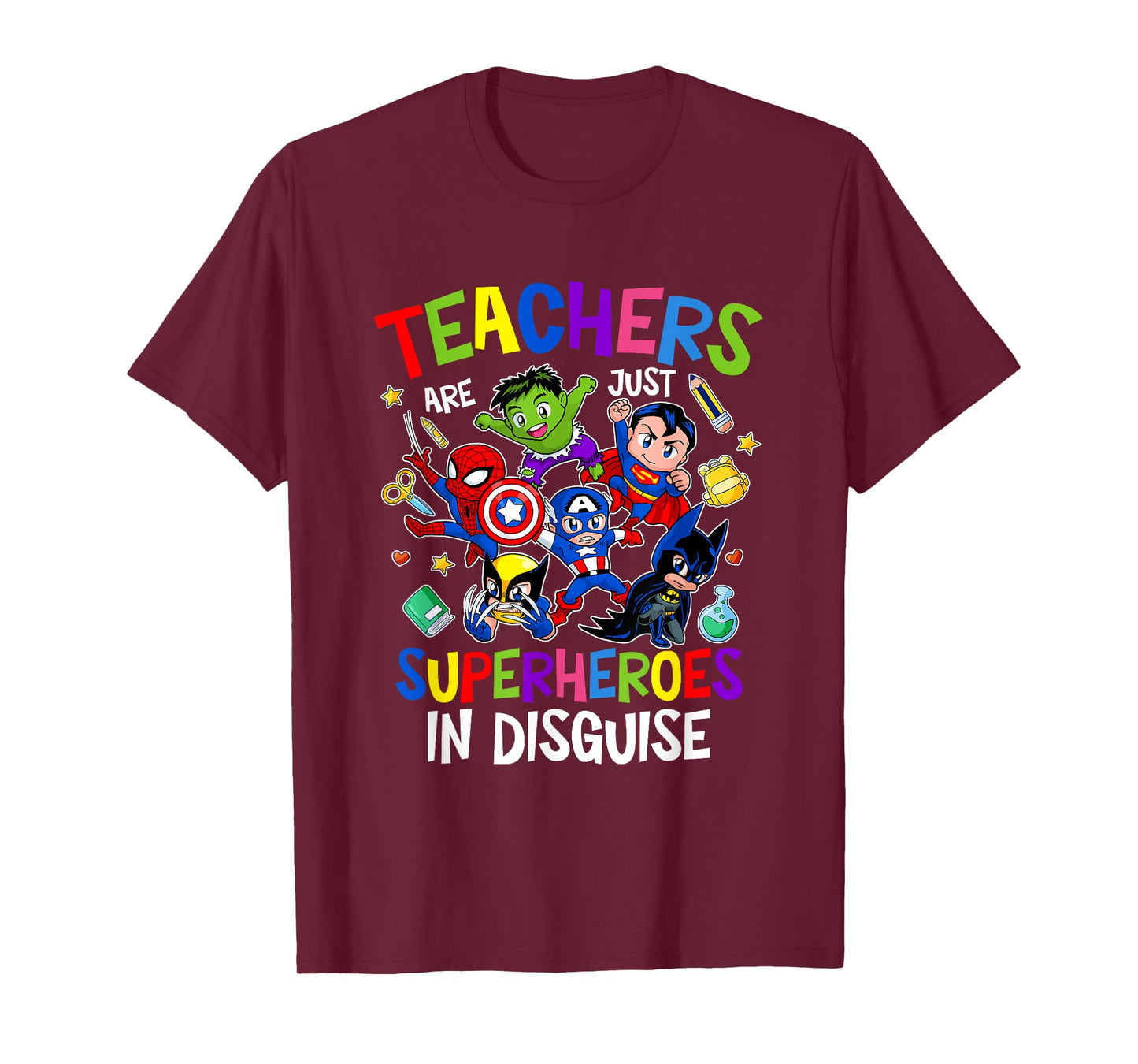 Funny Teachers Are Superheroes Back to School Gifts T-Shirt
