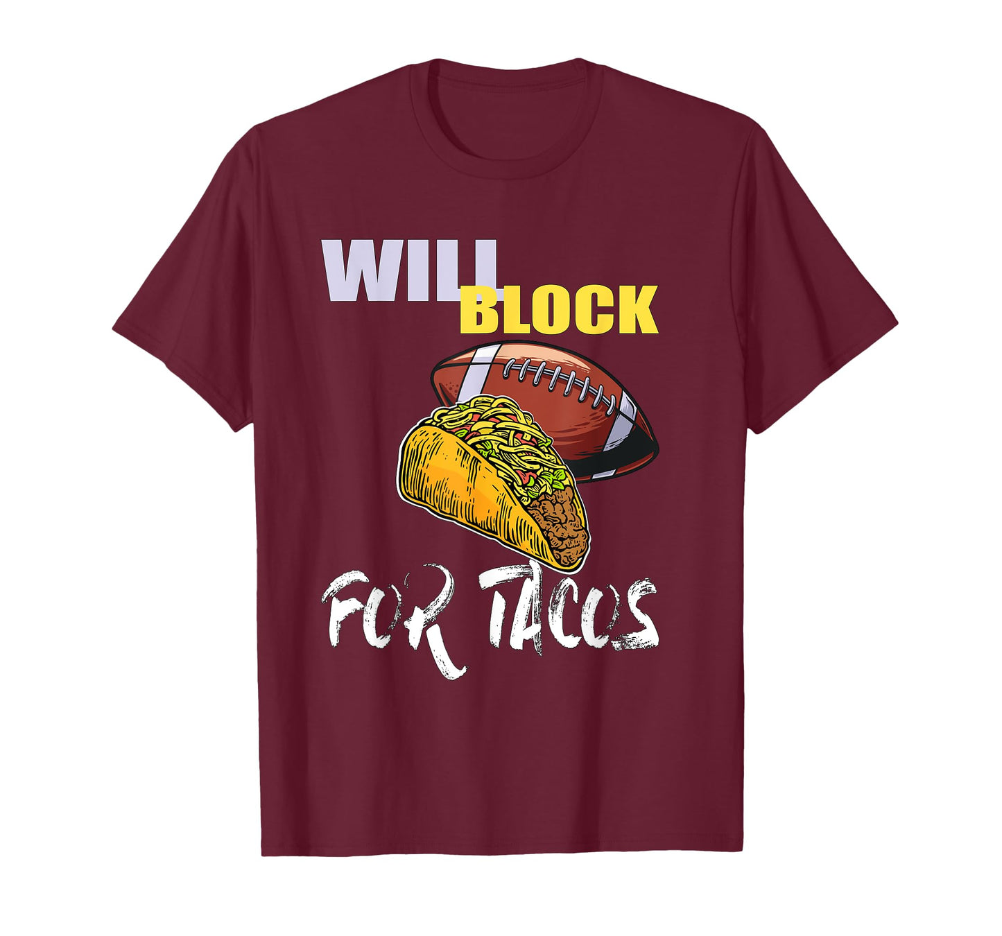 American Football Will Block for Tacos T-Shirt