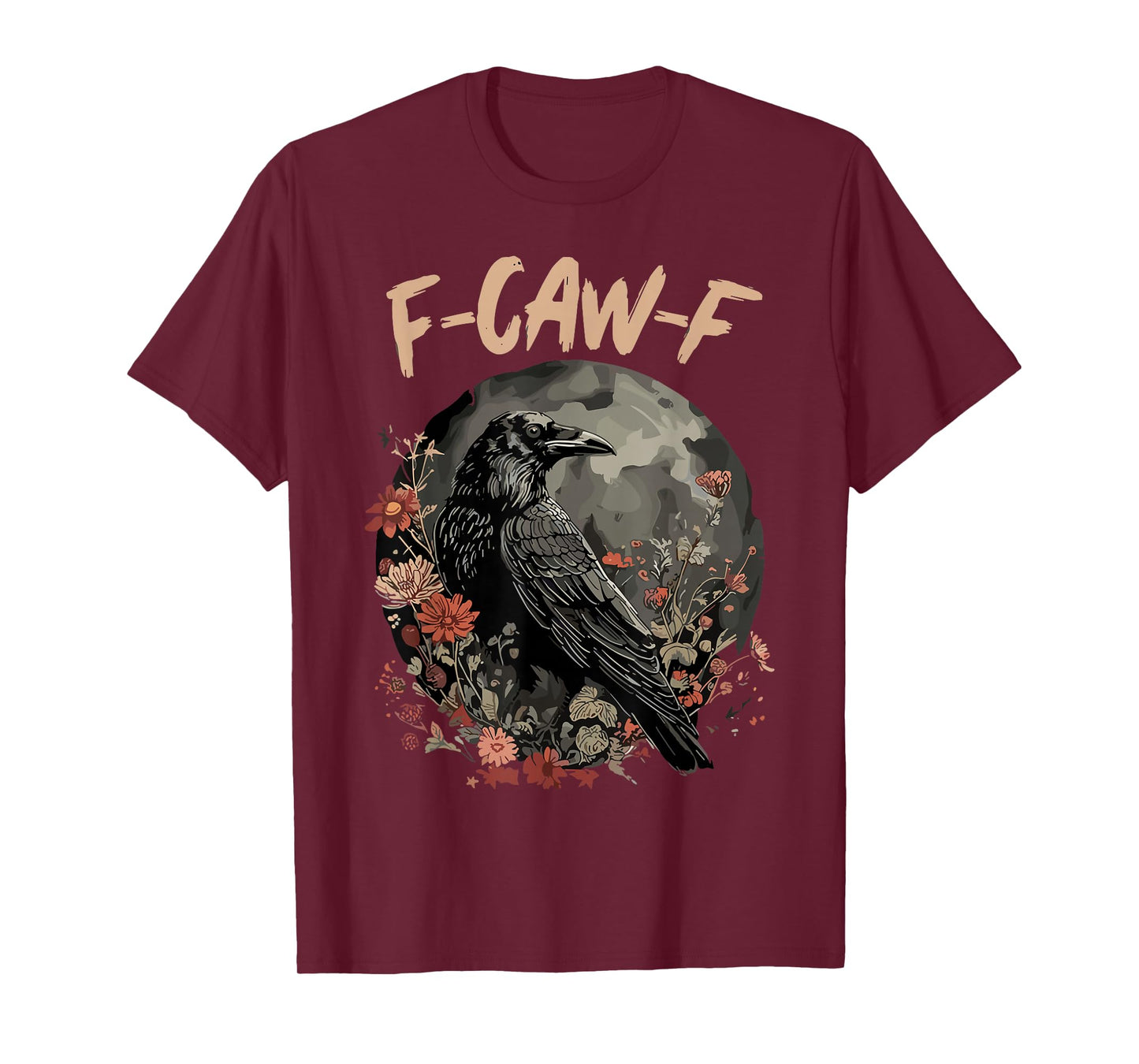 F-Caw-F Crow Funny Gothic Humor Halloween Moon T-Shirt