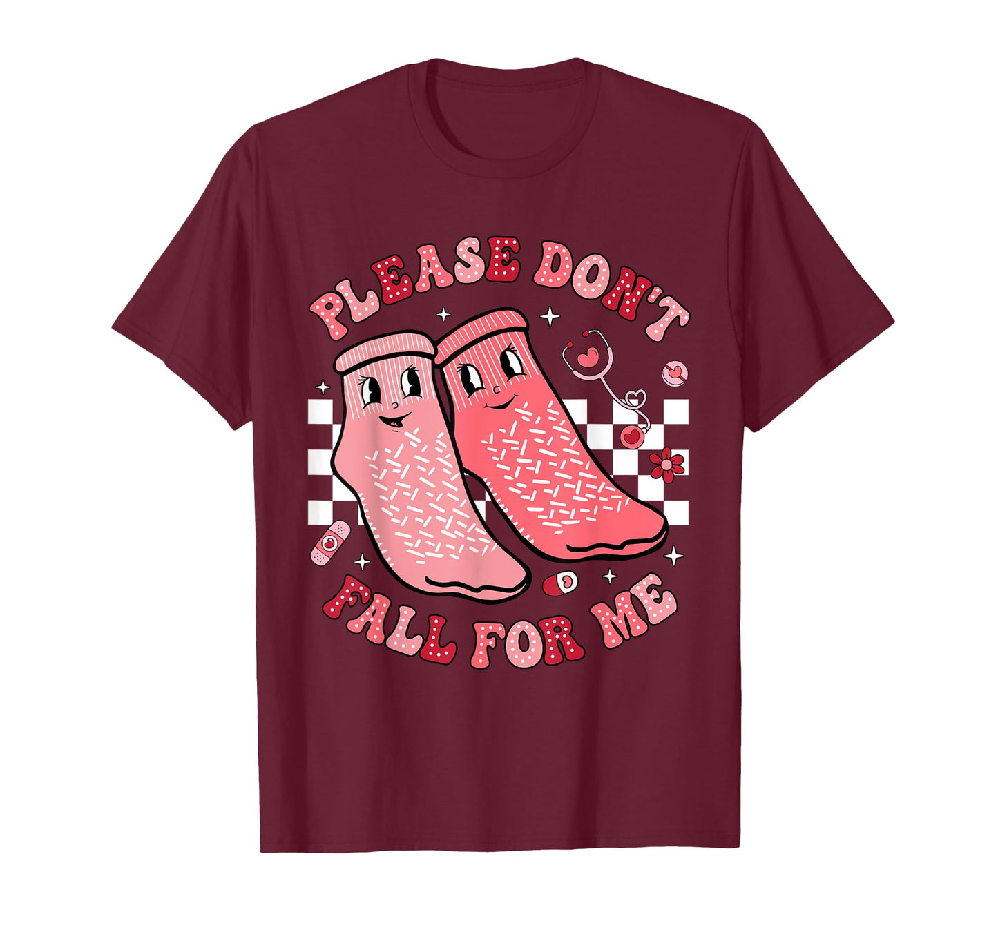 Nurse Valentine Non Slip Socks Please Don't Fall For Me T-Shirt