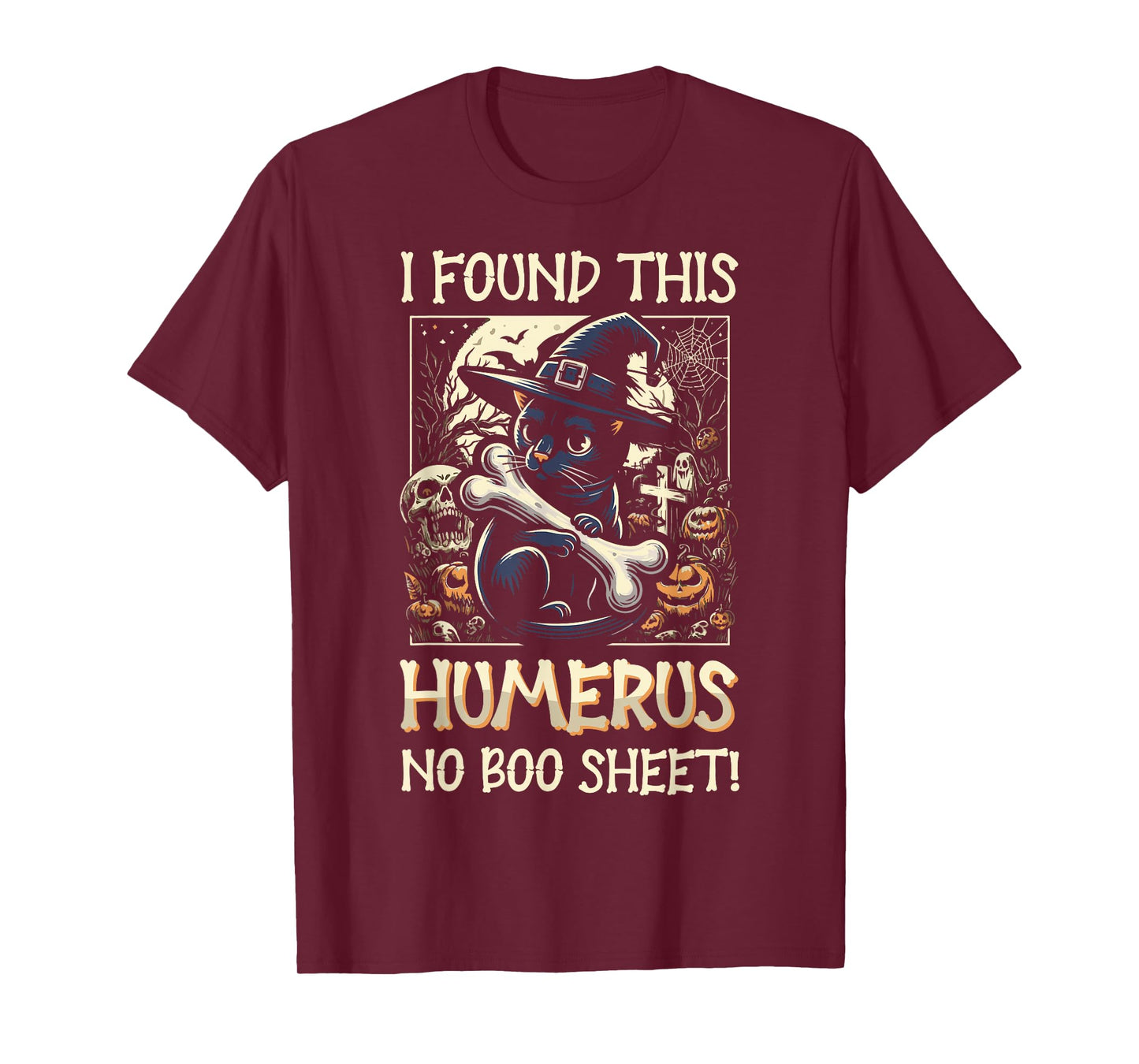 I Found This Humerus No Boo Sheet - Funny Cat Halloween T-Shirt