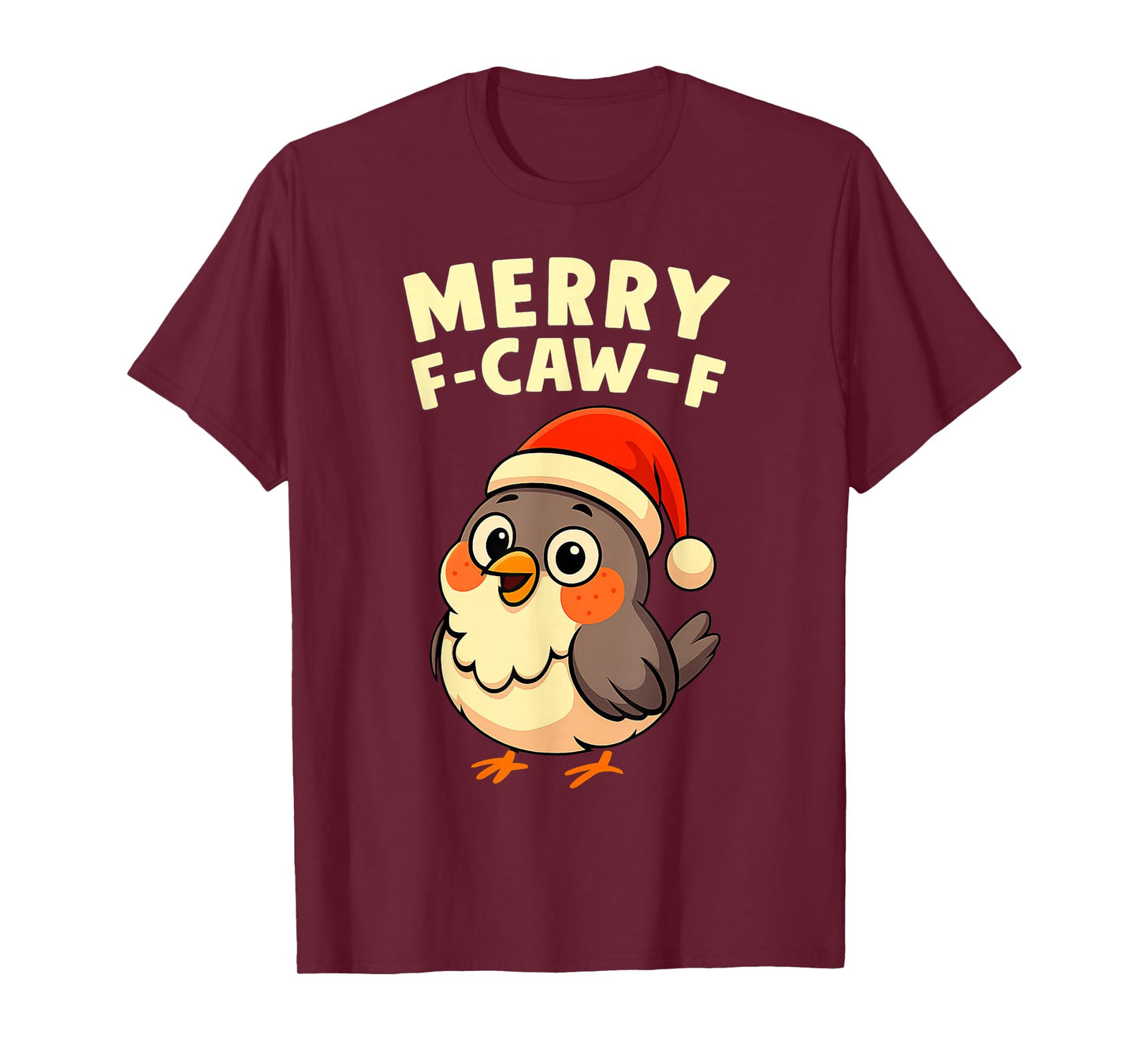 Merry F-CAW-F Chicken Holiday Christmas Holiday T-Shirt