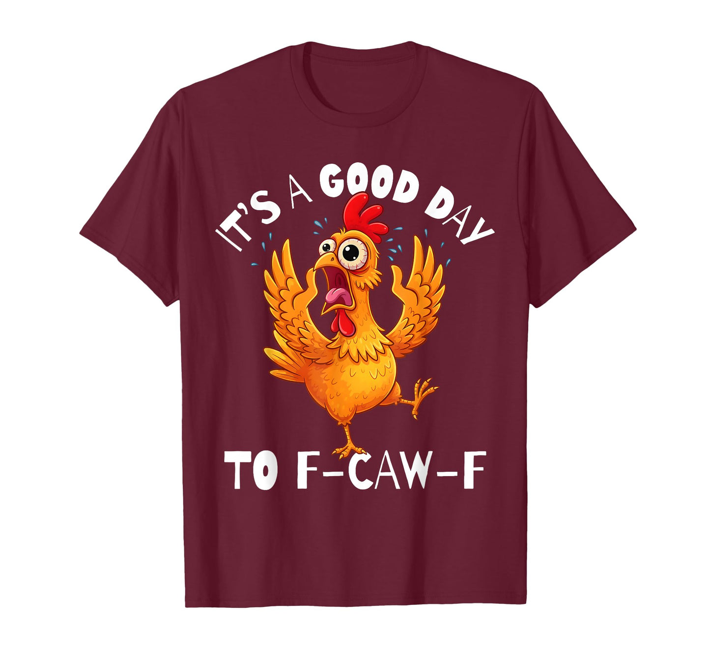 It's A Good Day Funny FCAWF Cursing Cussing Bird Adult Humor T-Shirt