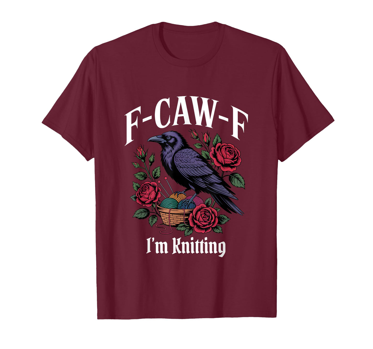 Funny F-Caw-F Knitting Gothic T-Shirt