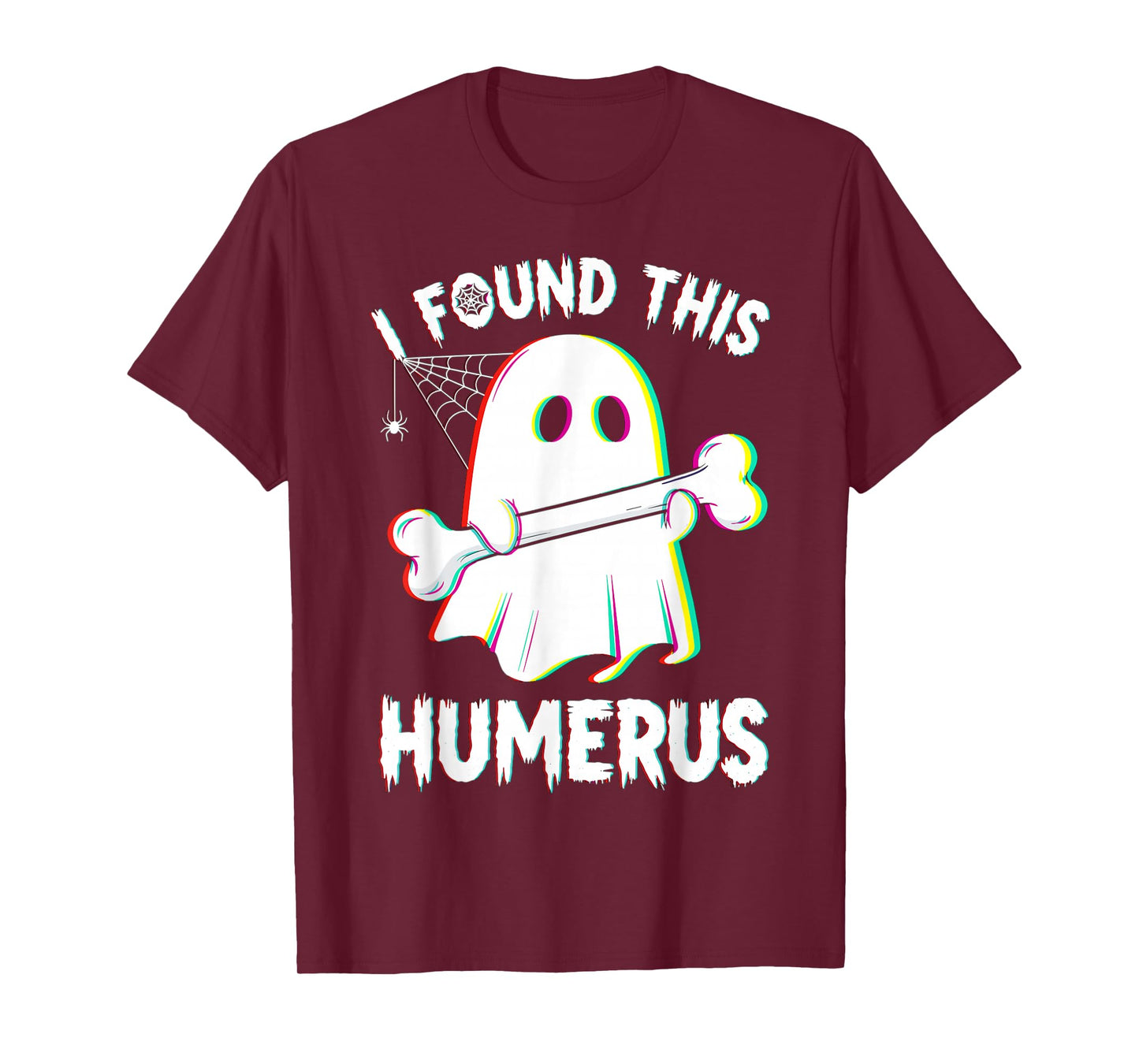 Funny Halloween Ghost Skeleton Bone Humerus T-Shirt