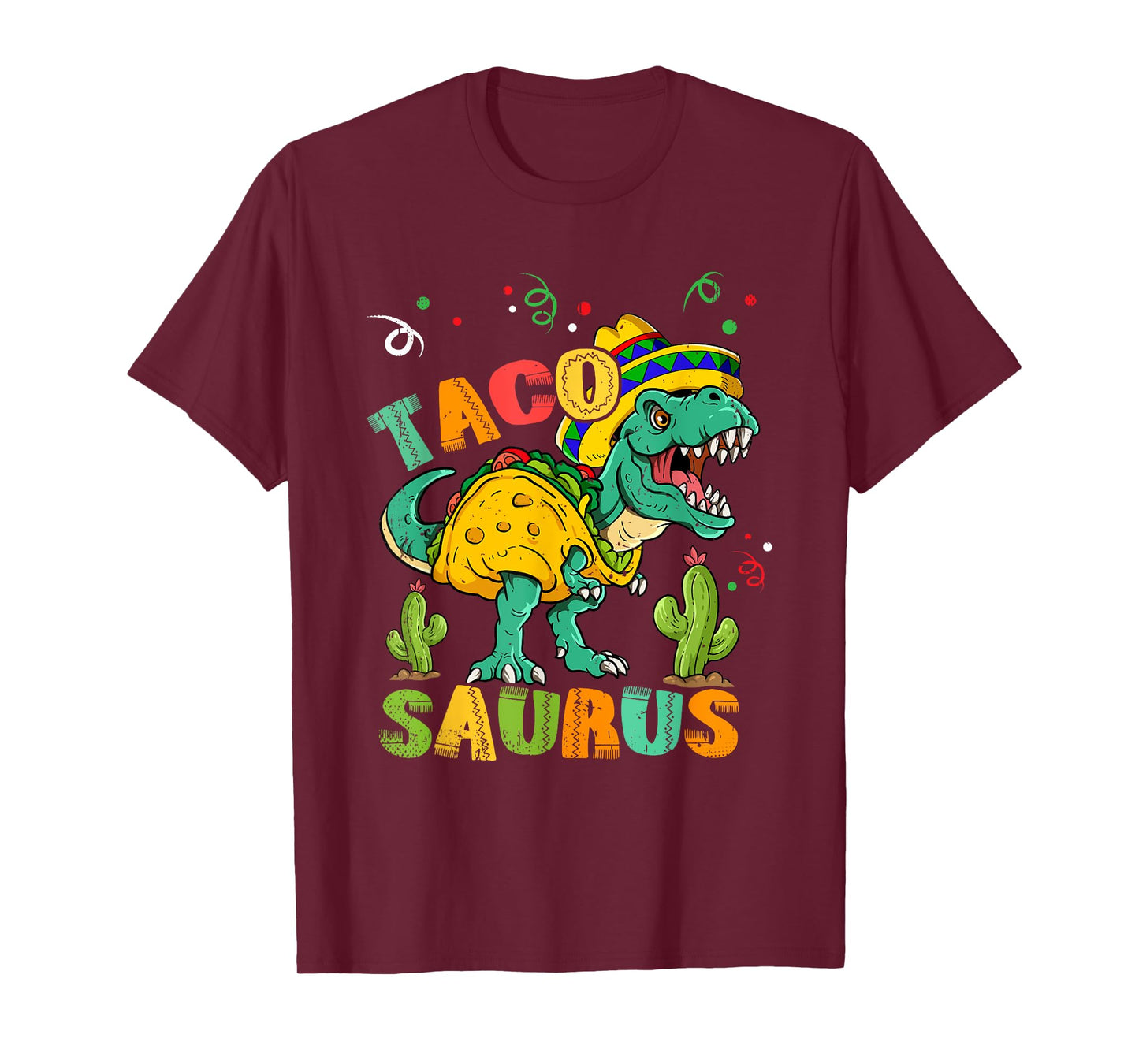 Tacosaurus Rex Cinco De Mayo Taco Dinosaur T-Shirt